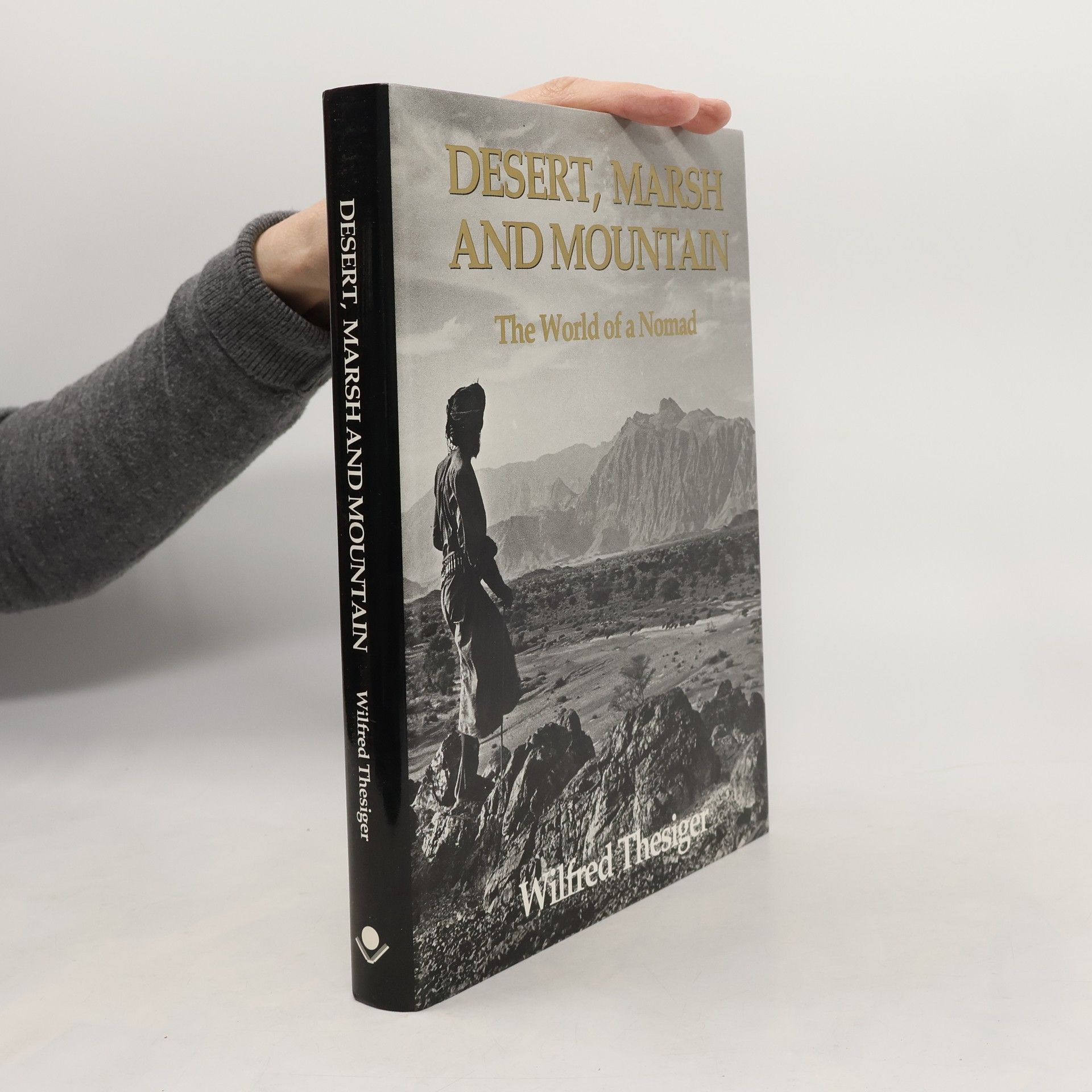 Wilfred Thesiger Desert, Marsh and Mountain