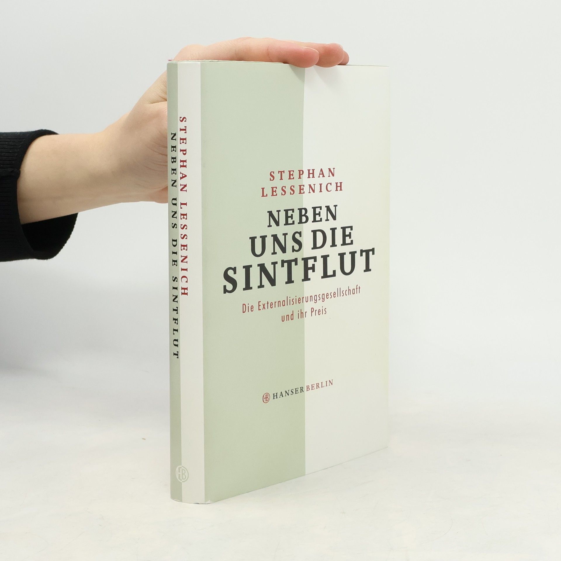 Stephan Lessenich Neben uns die Sintflut