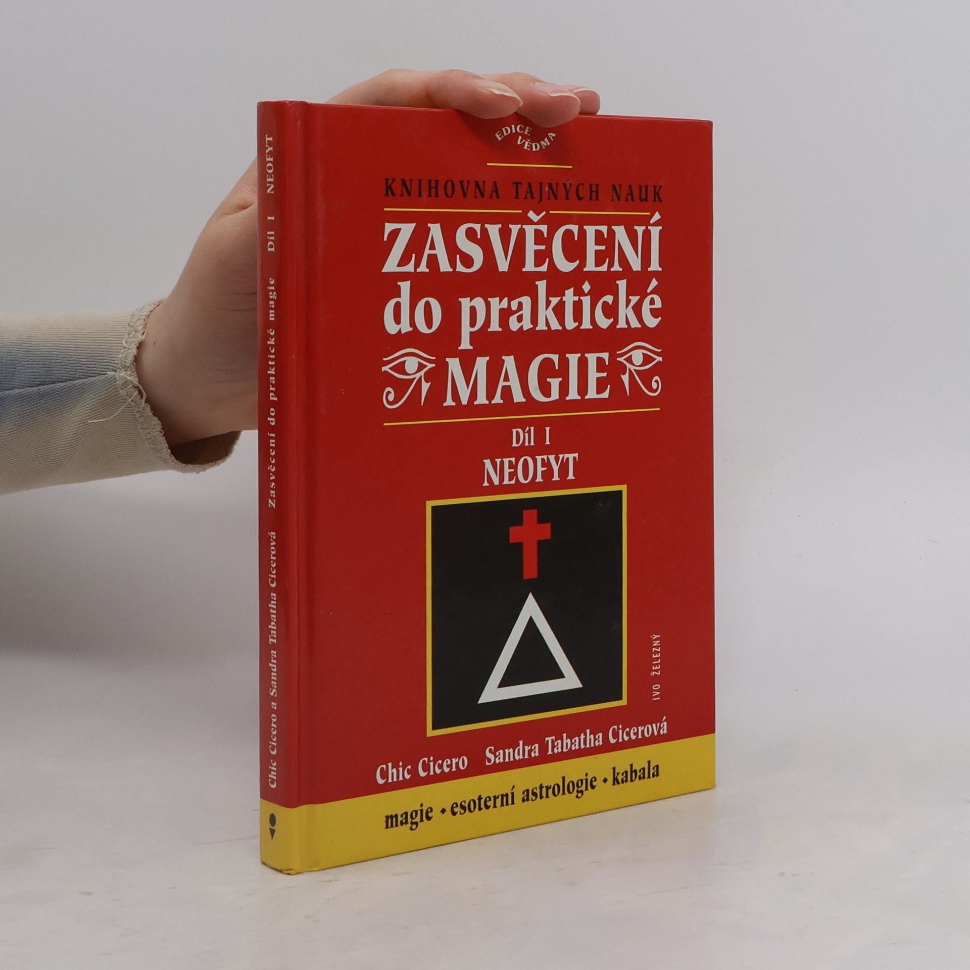 Chic Cicero Zasvěcení do praktické magie, Díl I. - Neofyt