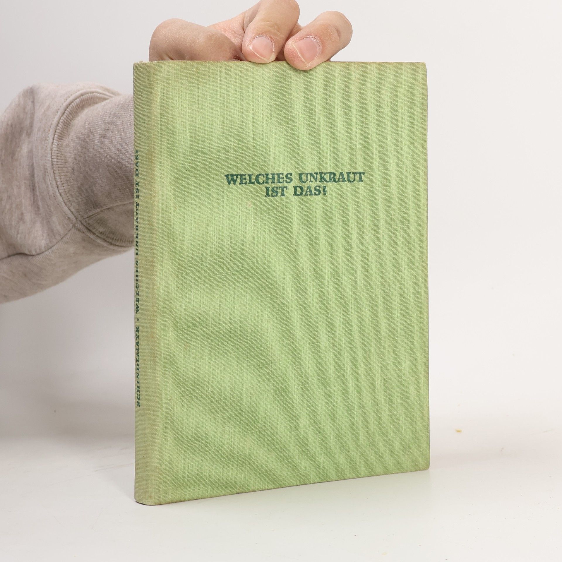 A. Schindlmayr Welches Unkraut ist das?