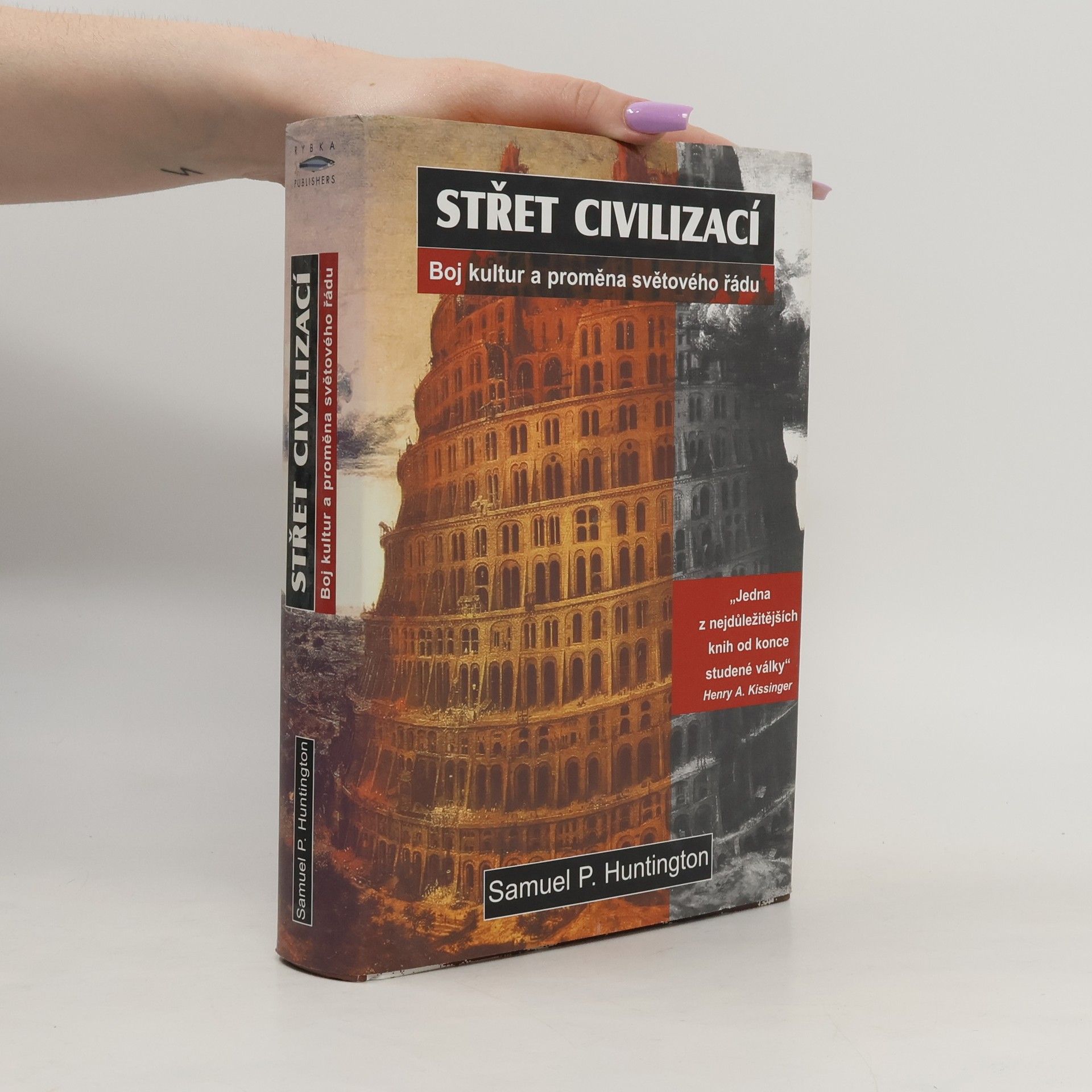 Samuel P. Huntington Střet civilizací