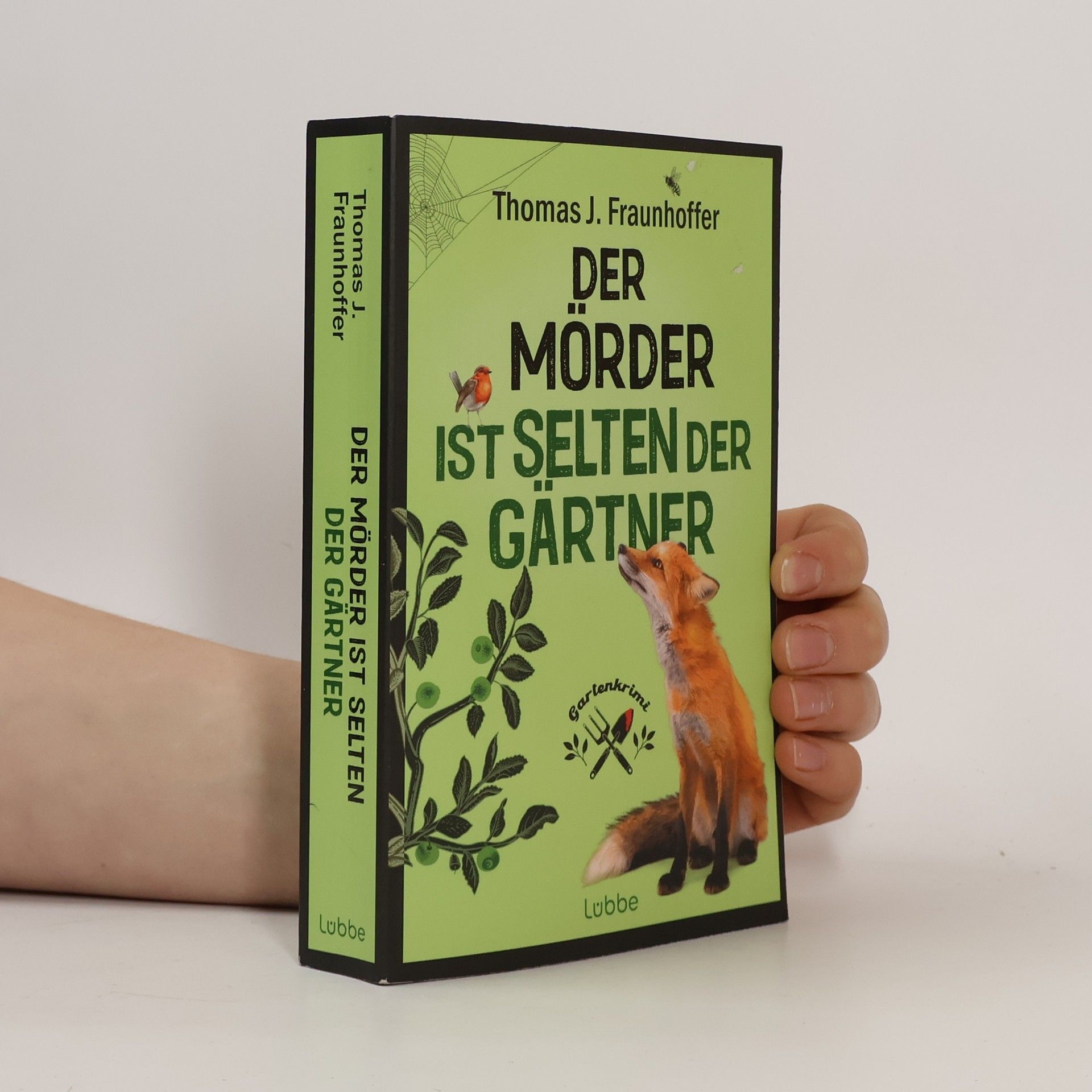 Thomas J. Fraunhoffer Der Mörder ist selten der Gärtner