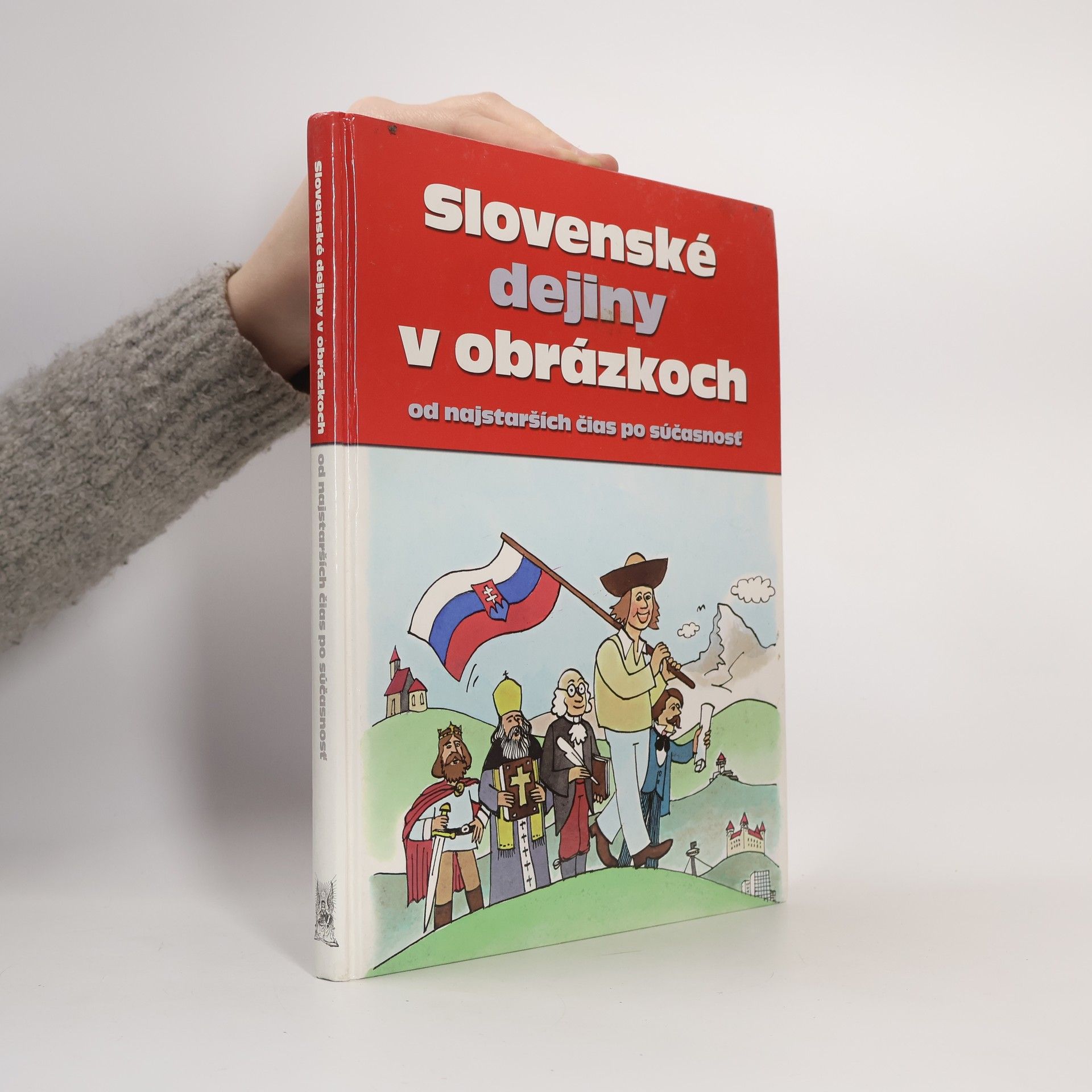 Pavol Kršák Slovenské dejiny v obrázkoch od najstarších čias po súčasnosť