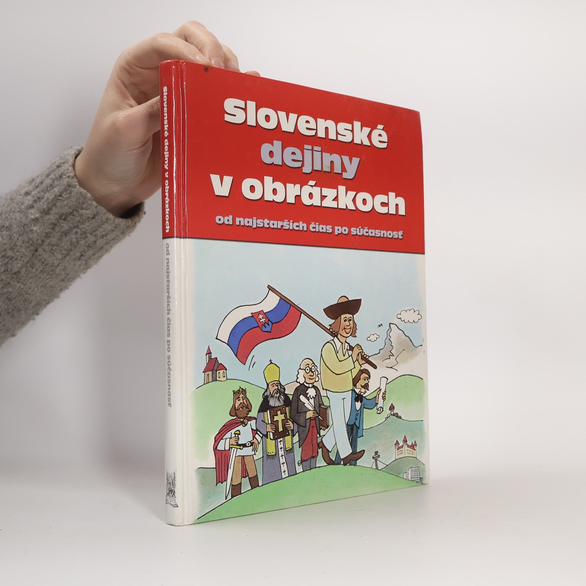 Pavol Kršák Slovenské dejiny v obrázkoch od najstarších čias po súčasnosť