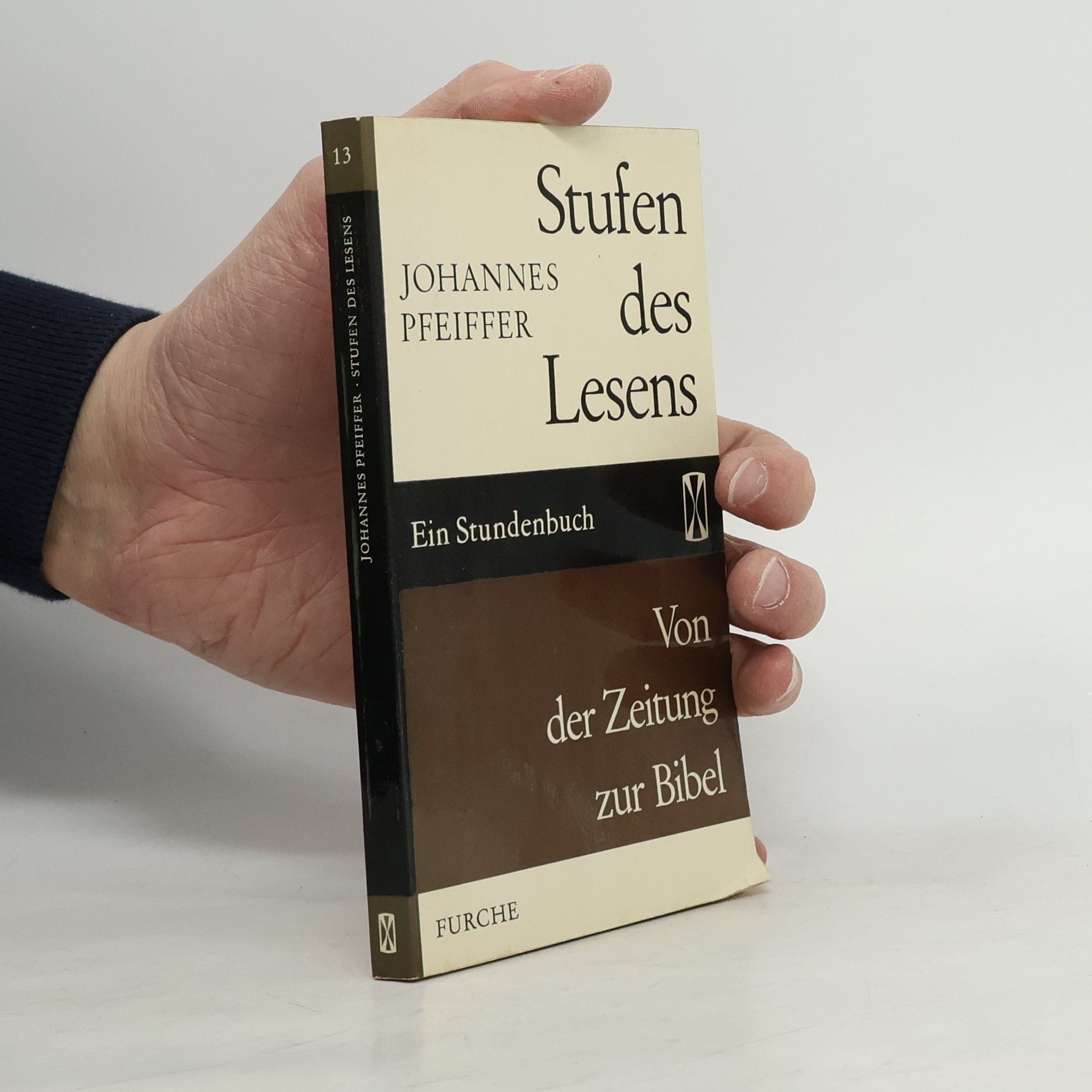 Johannes Pfeiffer Stufen des Lesens. Von der Zeitung zur Bibel