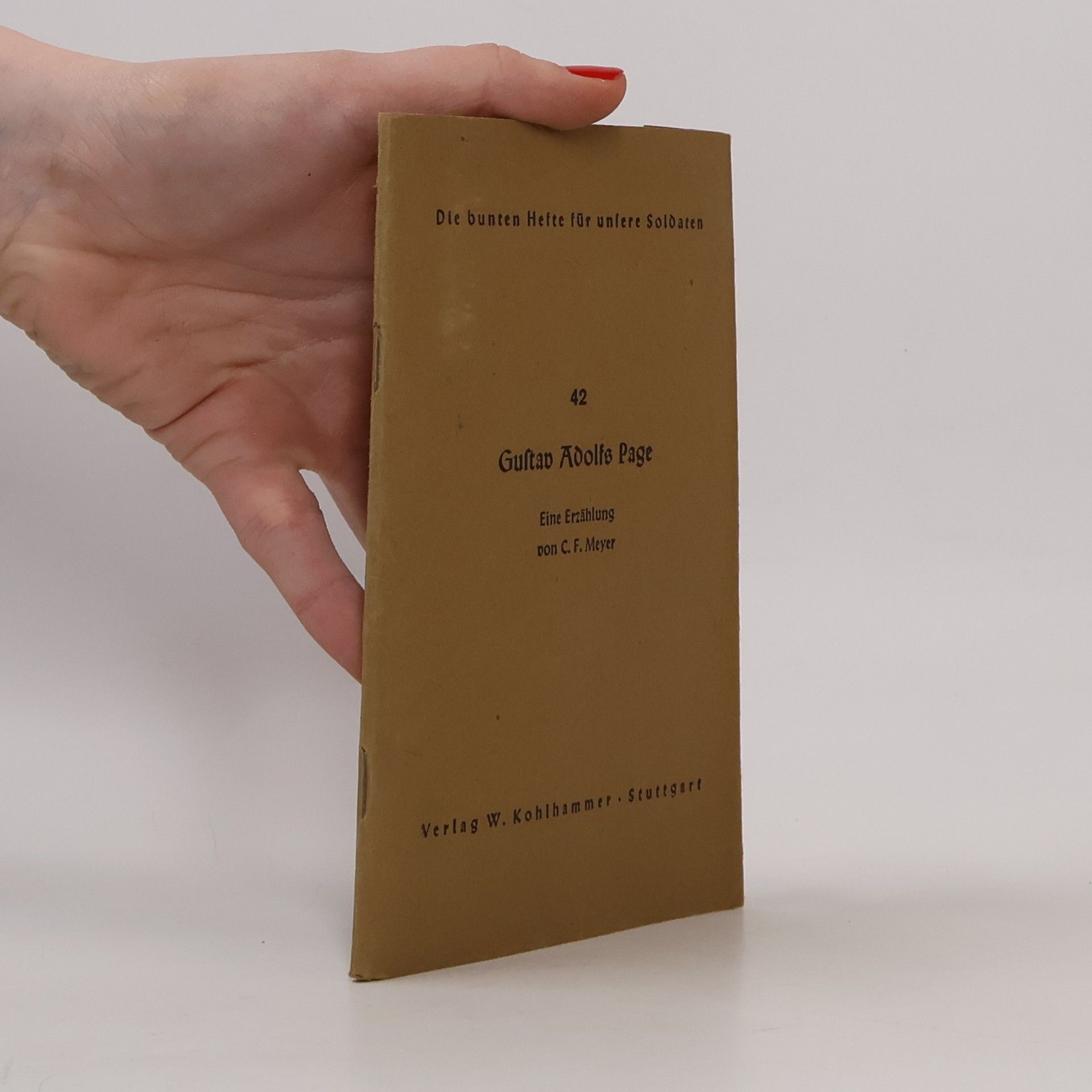 Kolektiv autorů Die bunten Hefte für unsere Soldaten 42. Gustav Adolfs Page