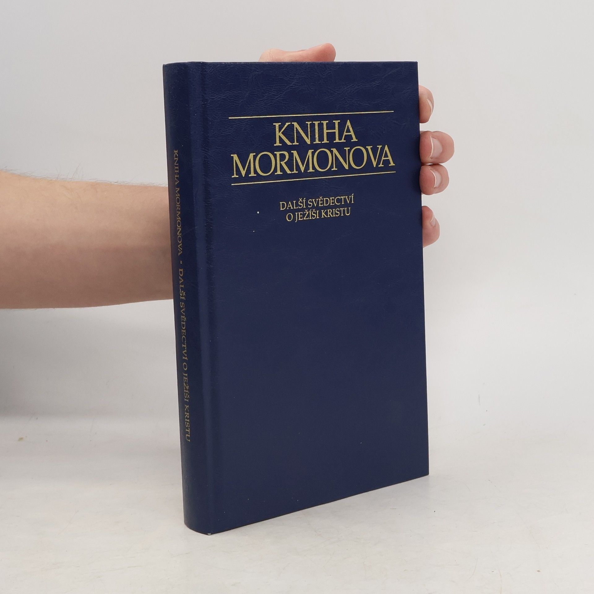 Collectif d'auteurs Kniha Mormonova. Další svědectví o Ježíši Kristu