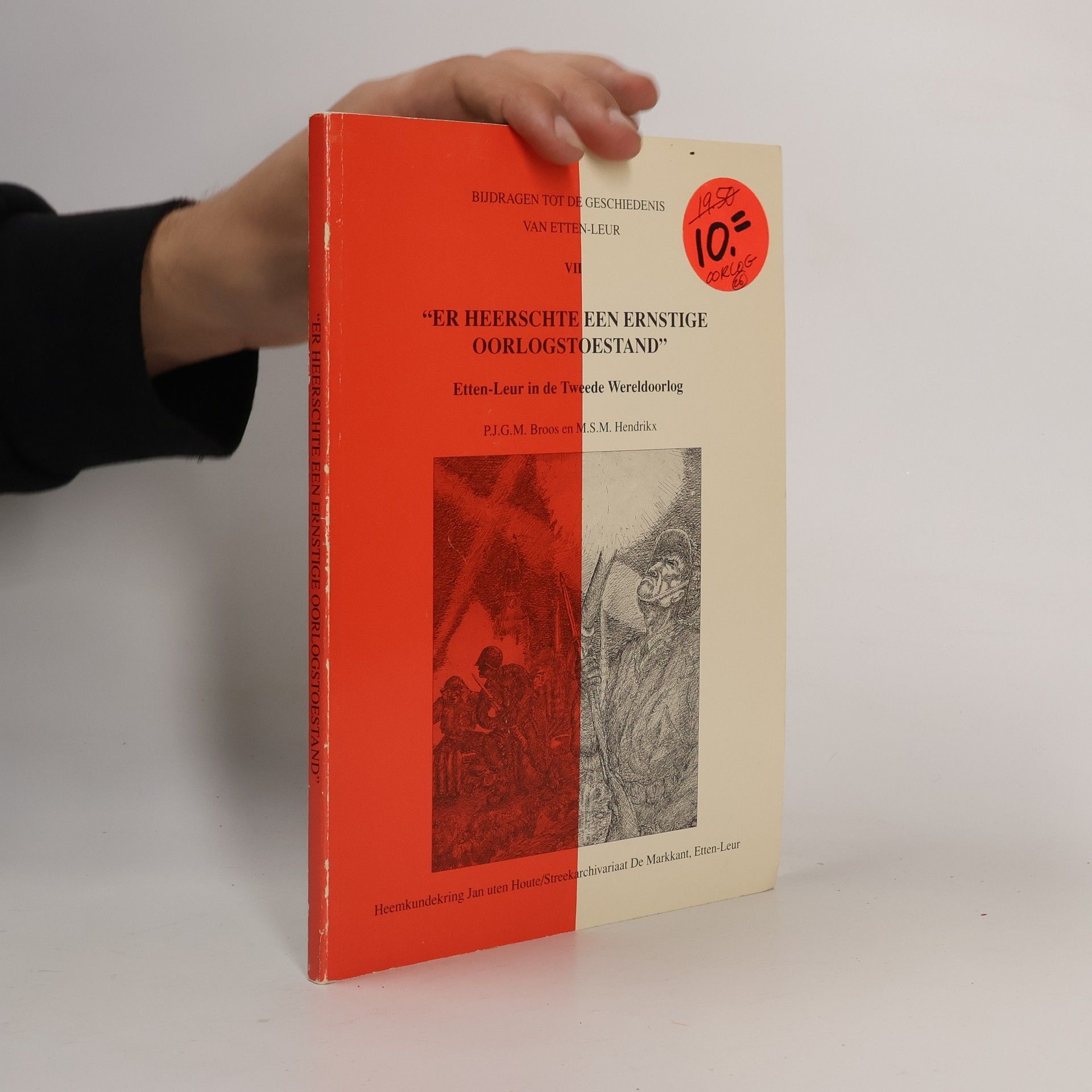 P. J. G. M. Broos Bijdragen tot de geschiedenis van Etten-Leur - 7: Er heerschte een ernstige oorlogstoestand