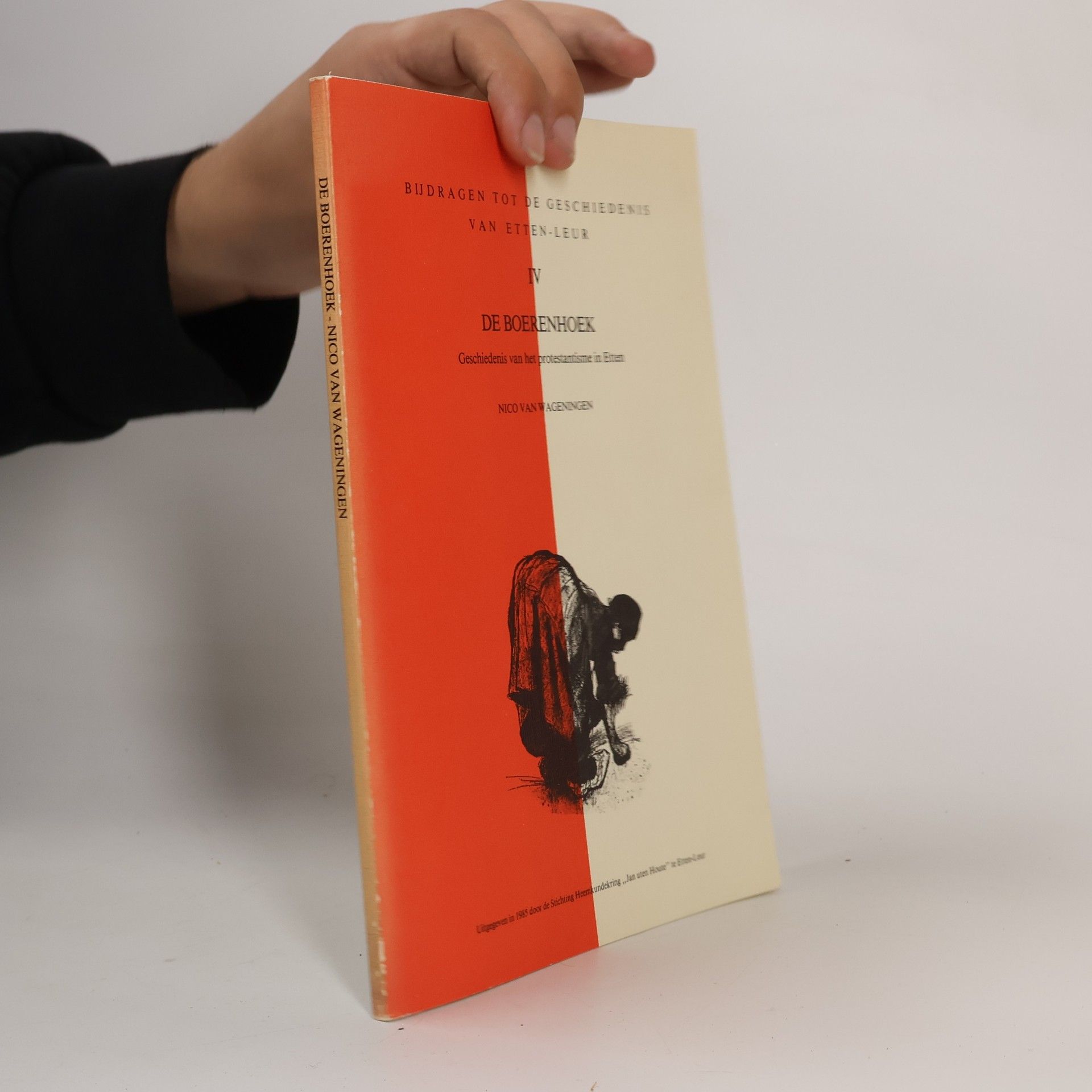 Nico van Wageningen Bijdragen tot de geschiedenis van Etten-Leur - 4: De Boerenhoek