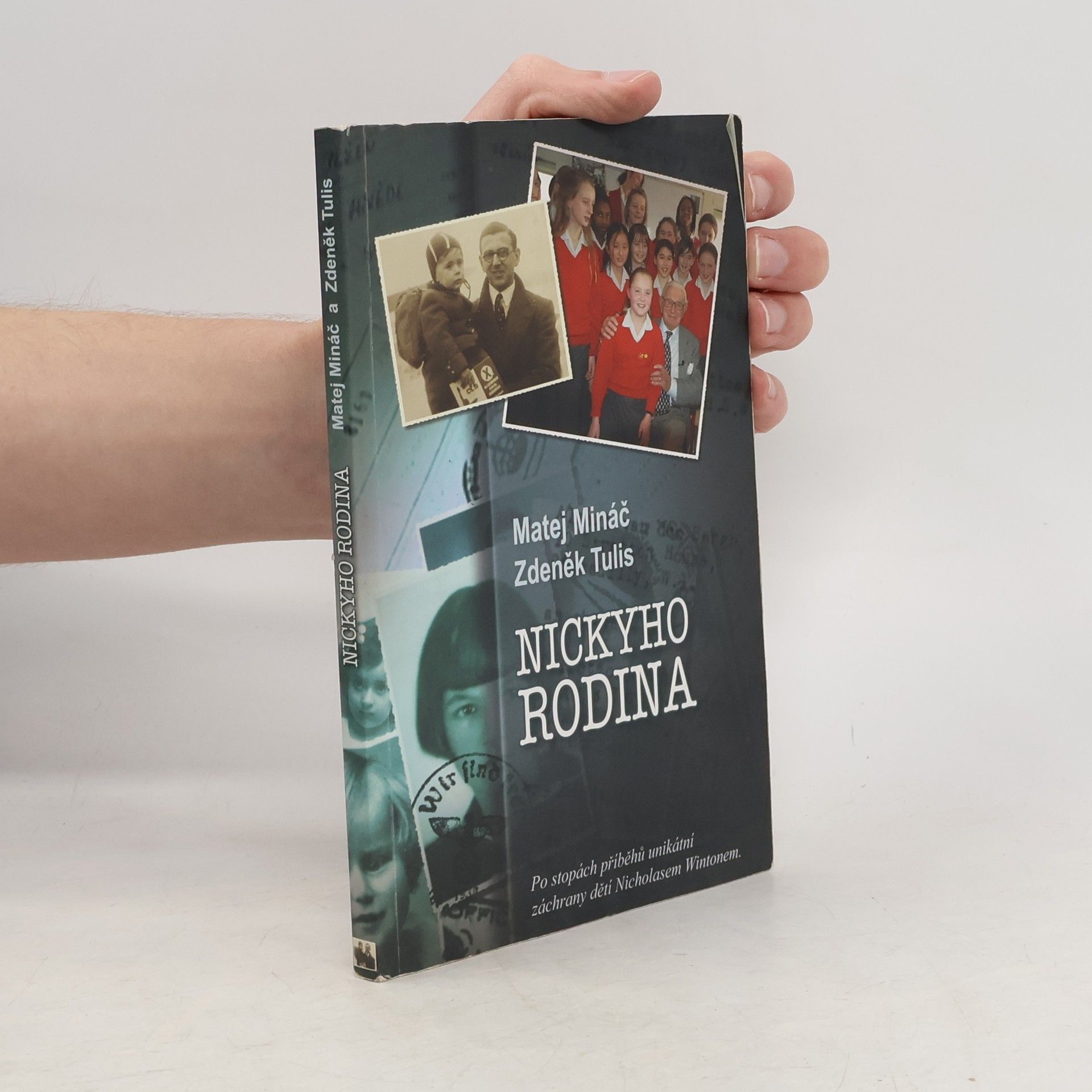Matej Mináč Nickyho rodina. Po stopách příběhů unikátní záchrany dětí Nicholasem Wintonem