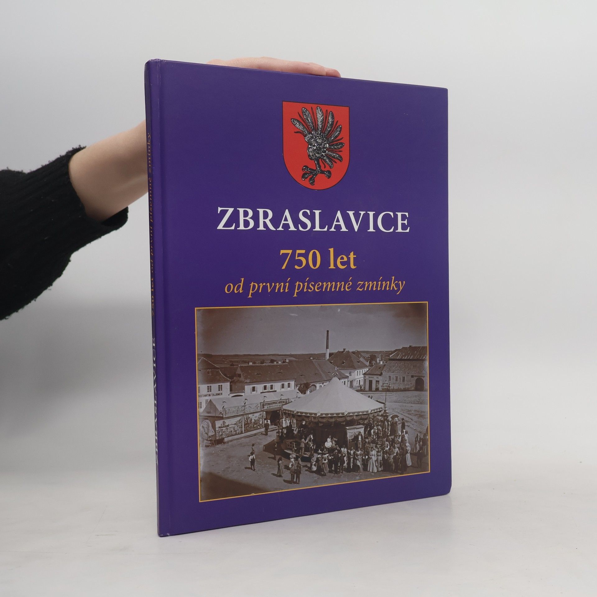 Auteurscollectief Zbraslavice : 750 let od první písemné zmínky