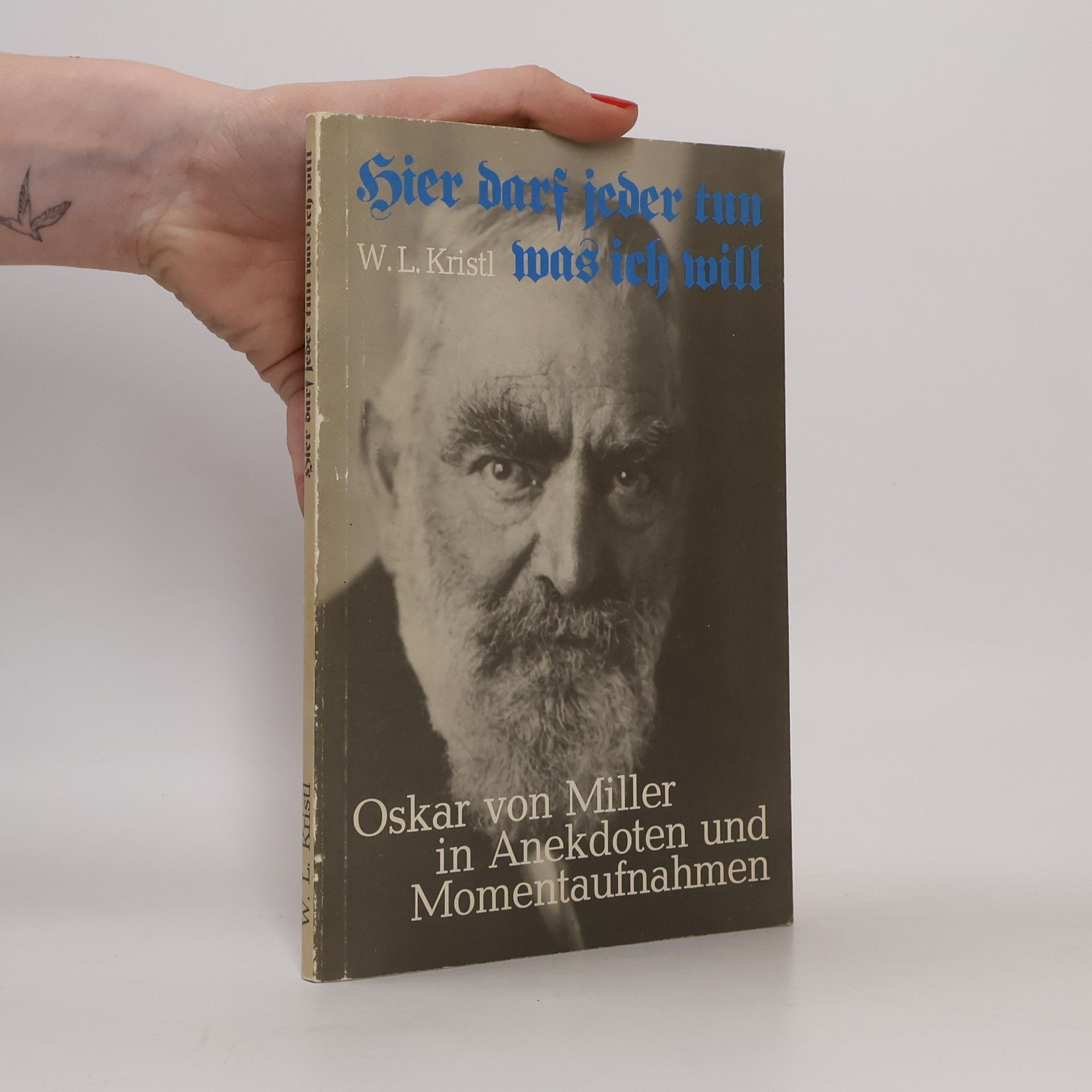 Wilhelm Lukas Kristl Hier darf jeder tun, was ich will