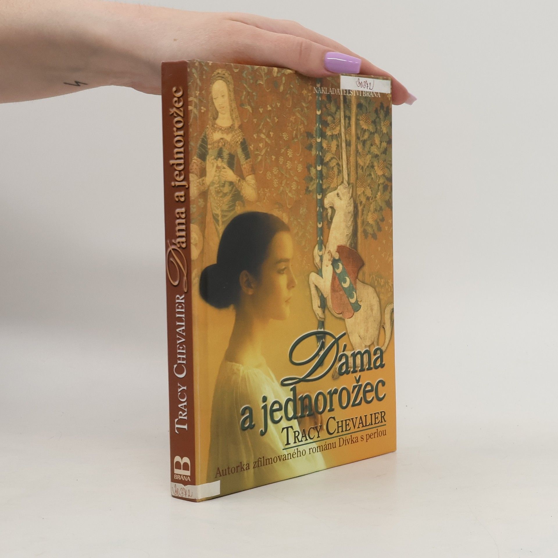 Tracy Chevalier Dáma a jednorožec
