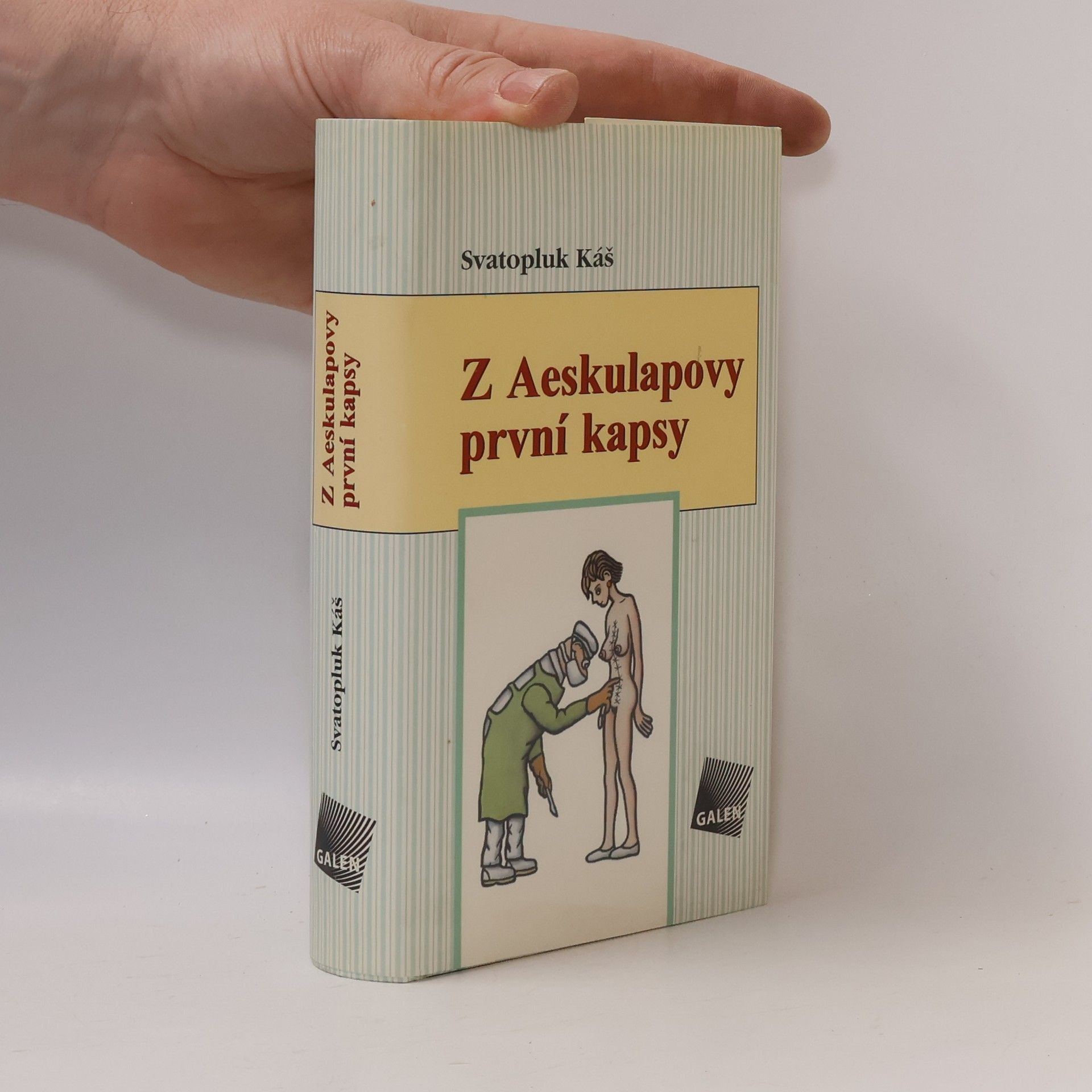 Svatopluk Káš Z Aeskulapovy první kapsy: Obory chirurgické