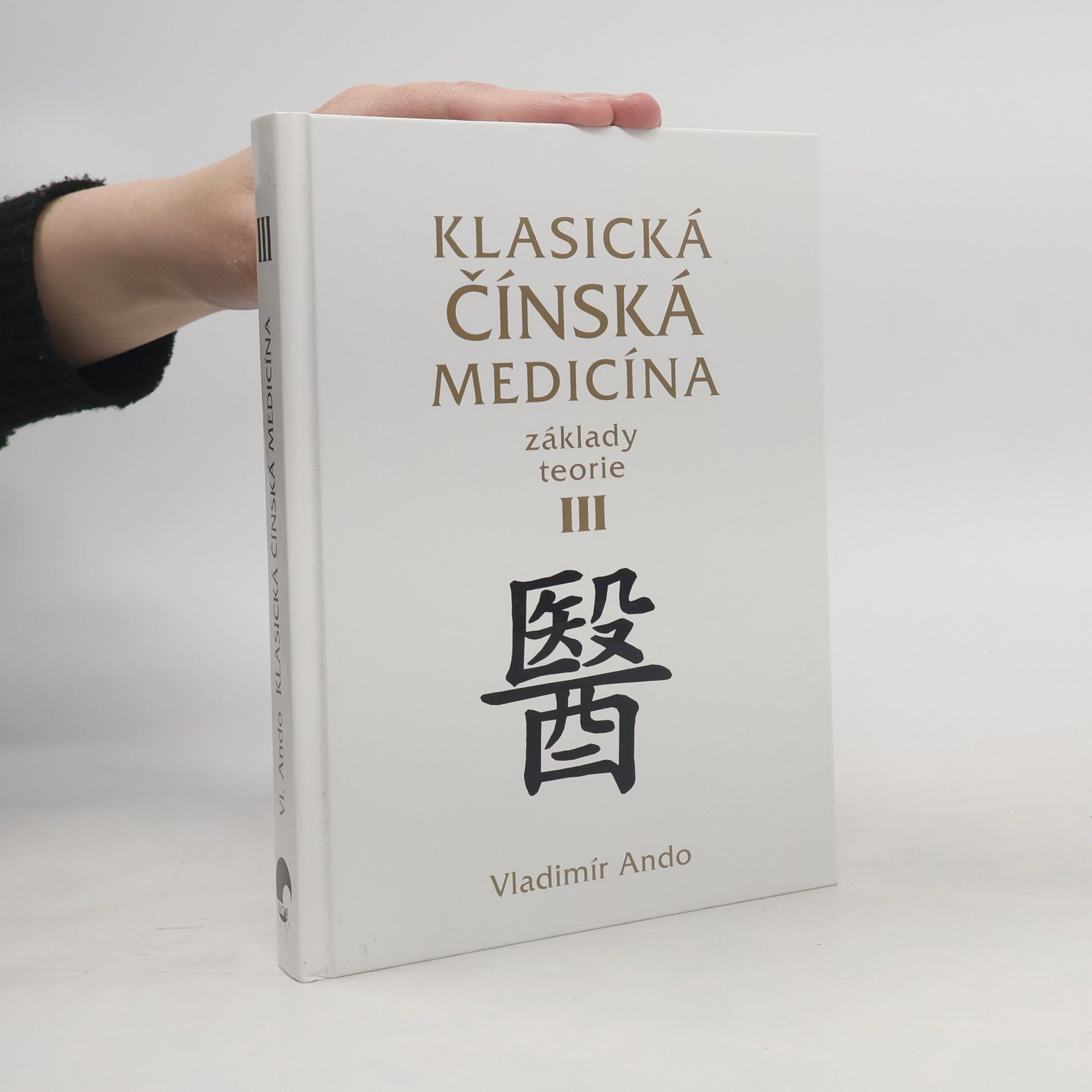 Klasická čínská medicína. III.,