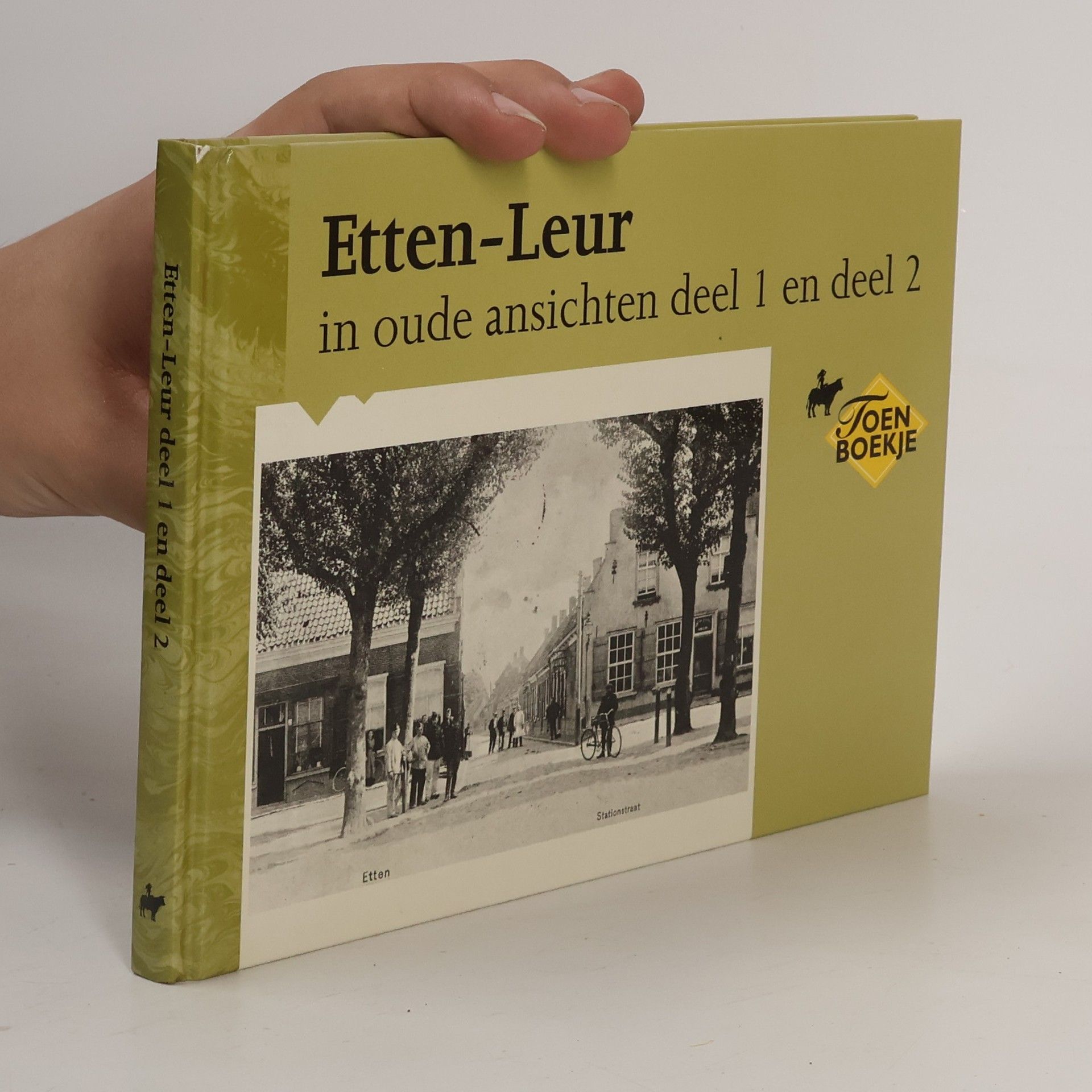 Kolektiv autorů Etten-Leur in oude ansichten deel 1 en deel 2