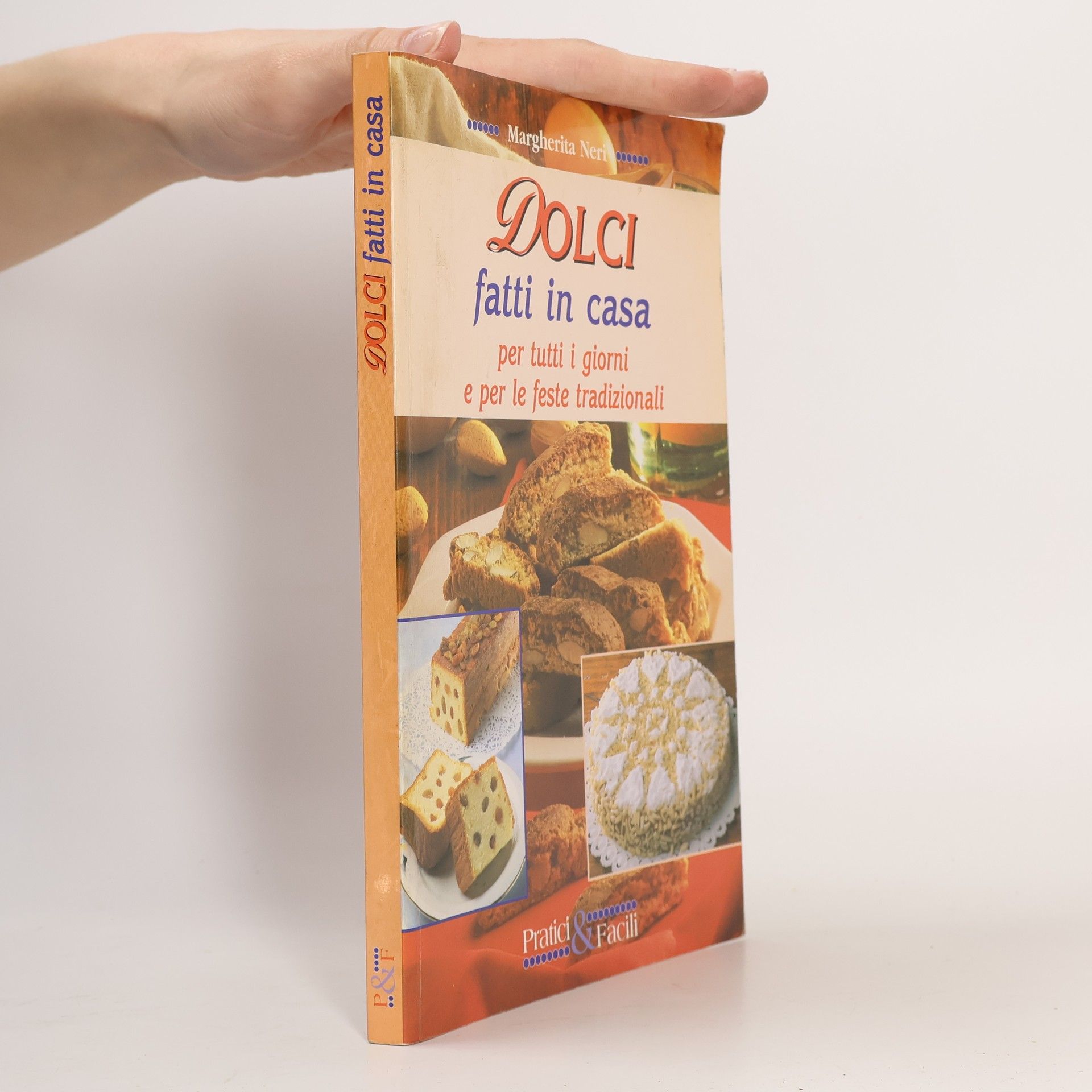 Dolci fatti in casa per tutti i giorni e per le feste tradizionali