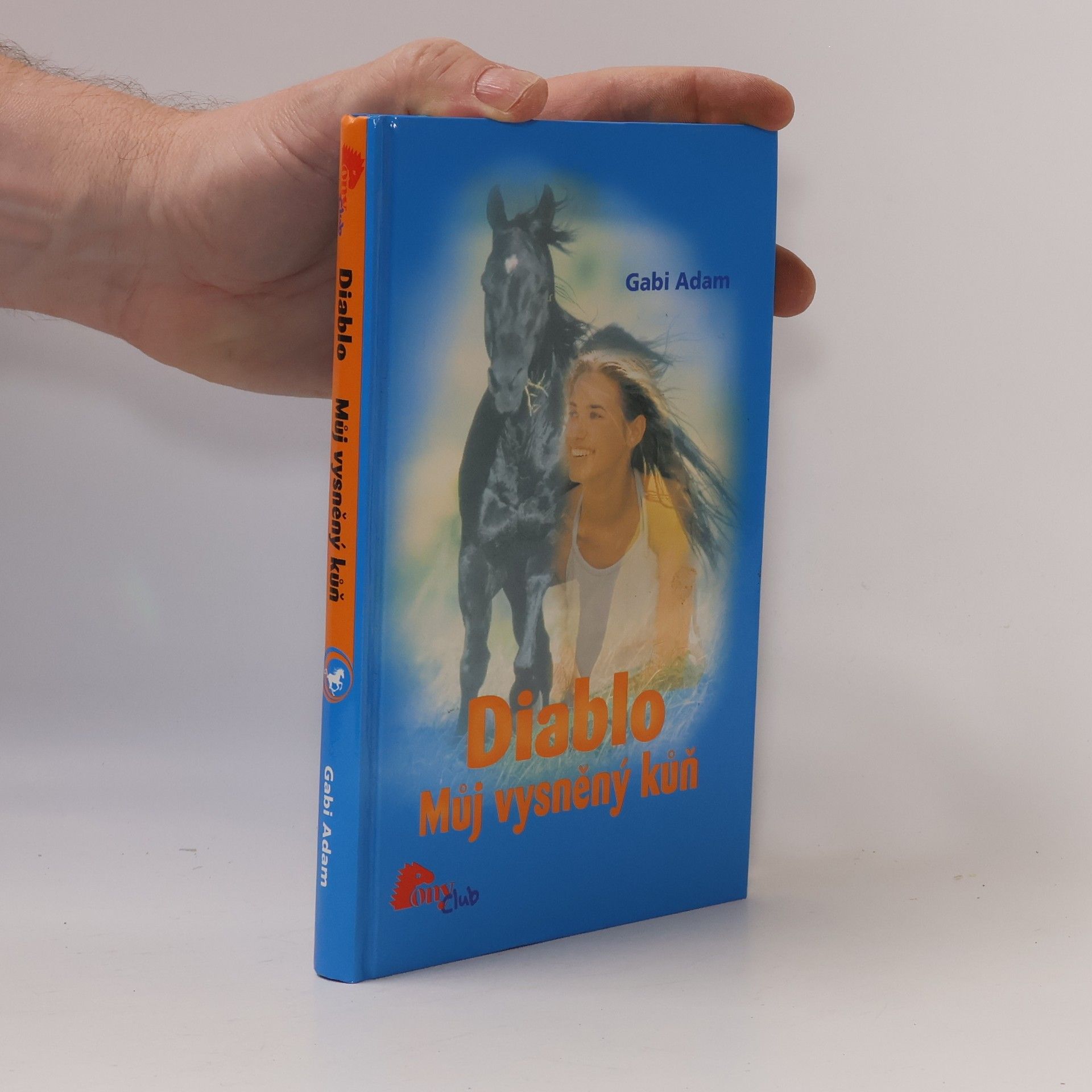 Gabi Adam Diablo. Můj vysněný kůň