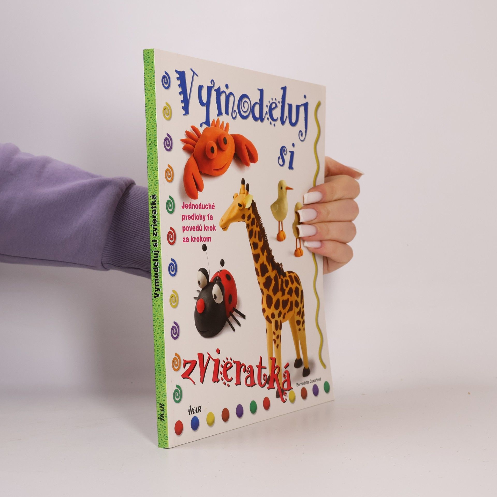 Bernadette Cuxart Vymodeluj si zvieratká