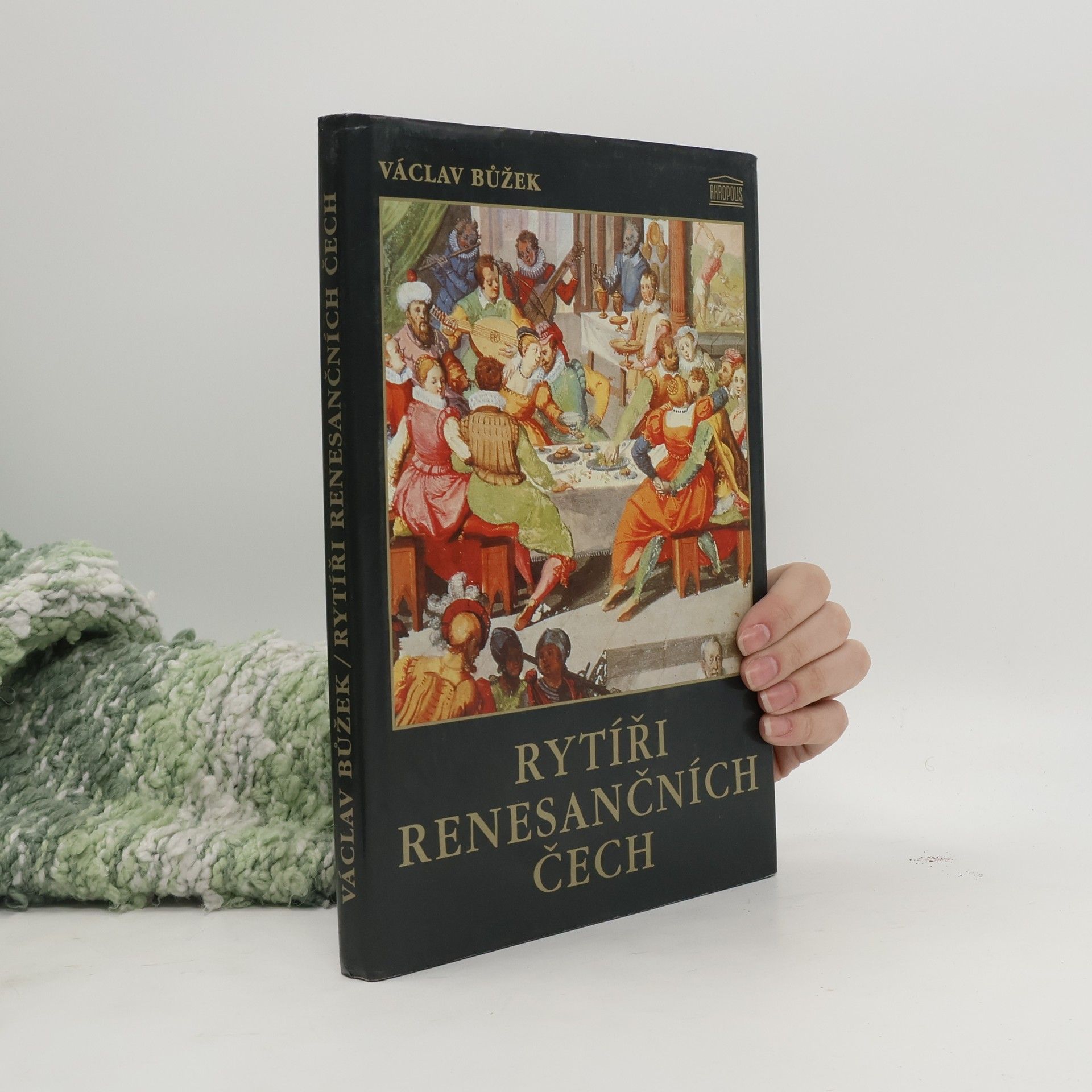 Václav Bůžek Rytíři renesančních Čech