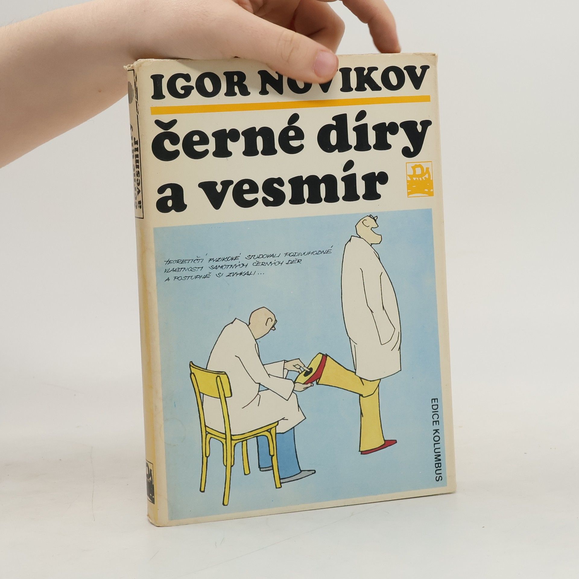 Igor Novikov Černé díry a vesmír