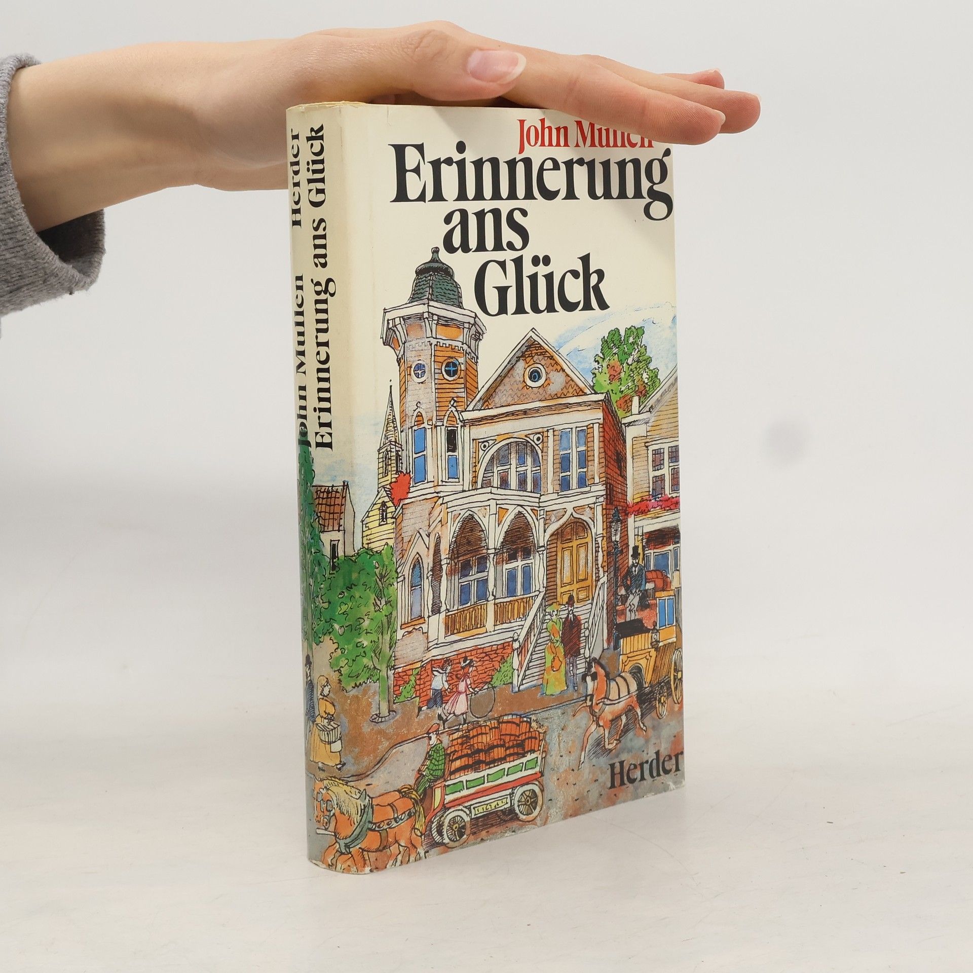 John Mullen Erinnerung ans Glück