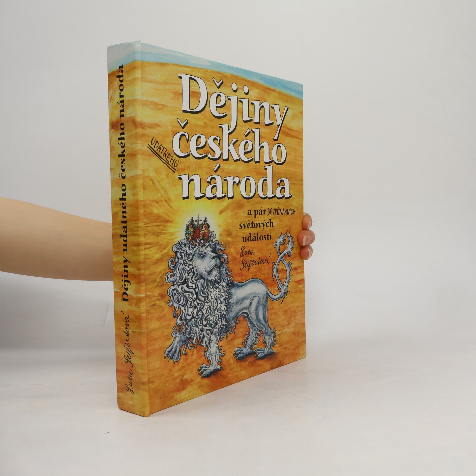 Lucie Seifertová Dějiny udatného českého národa a pár bezvýznamných světových událostí (pop-up leporelo)