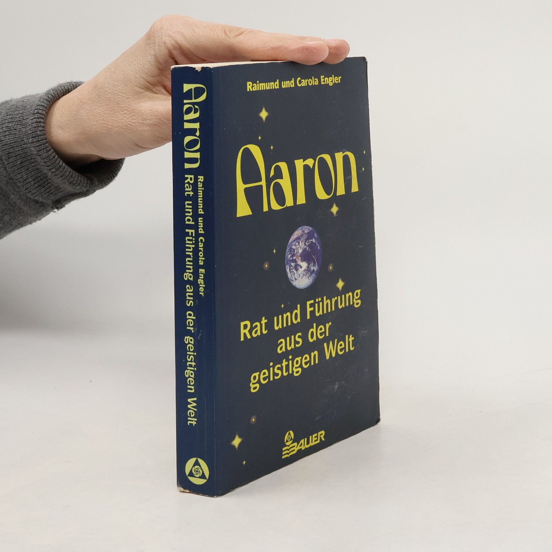Carola Engler Aaron: Rat und Führung aus der geistigen Welt