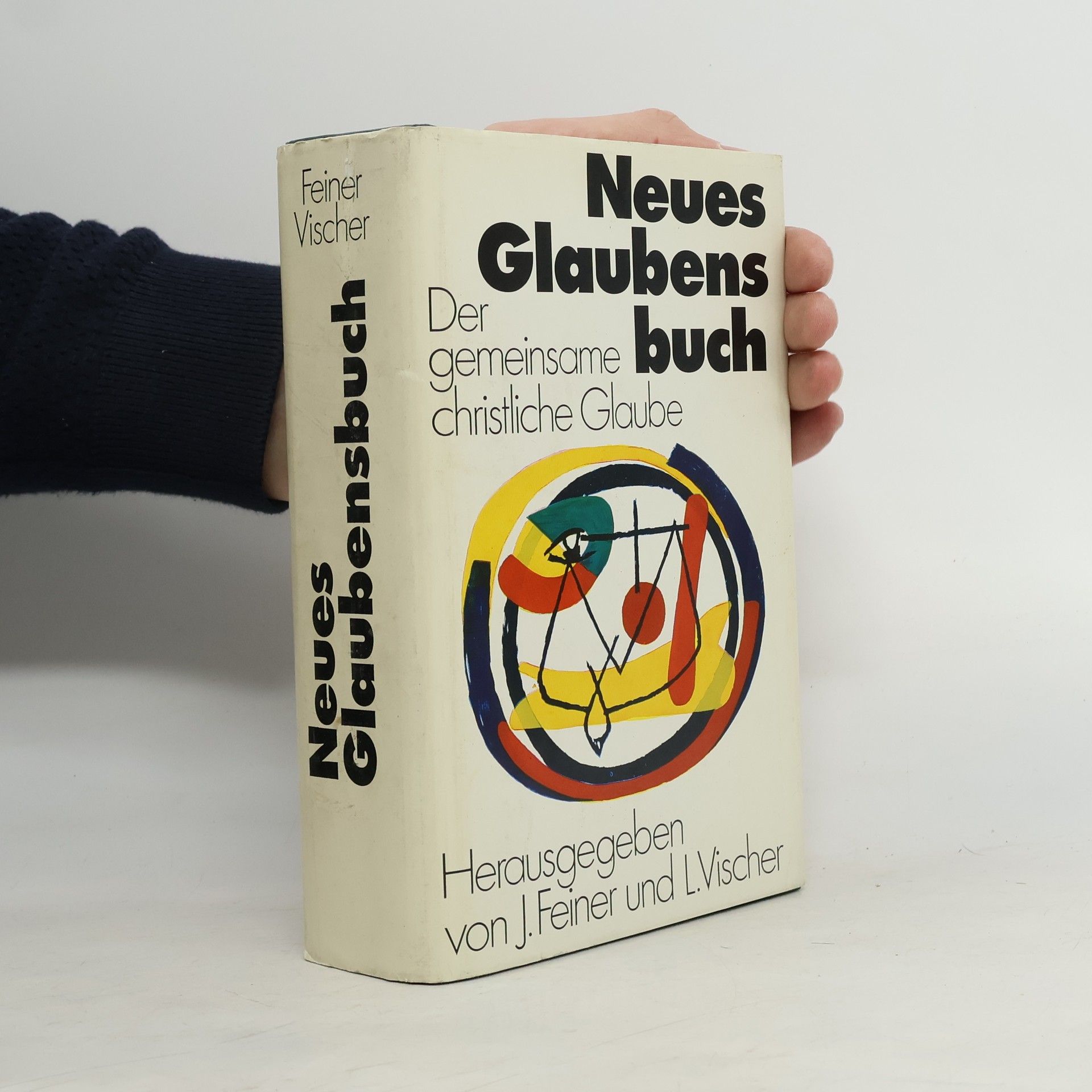 Neues Glaubensbuch. Der gemeinsame christliche Glaube