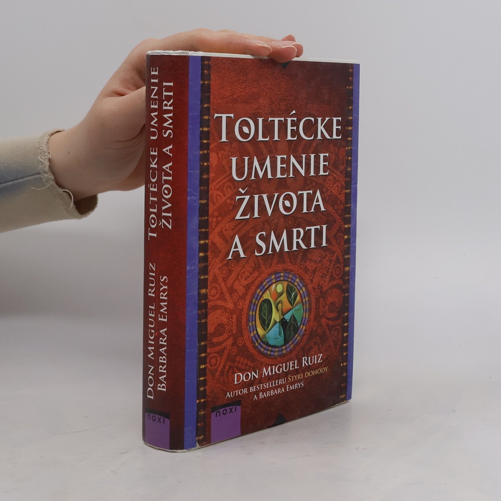 Don Miguel Ruiz Toltécke umenie života a smrti
