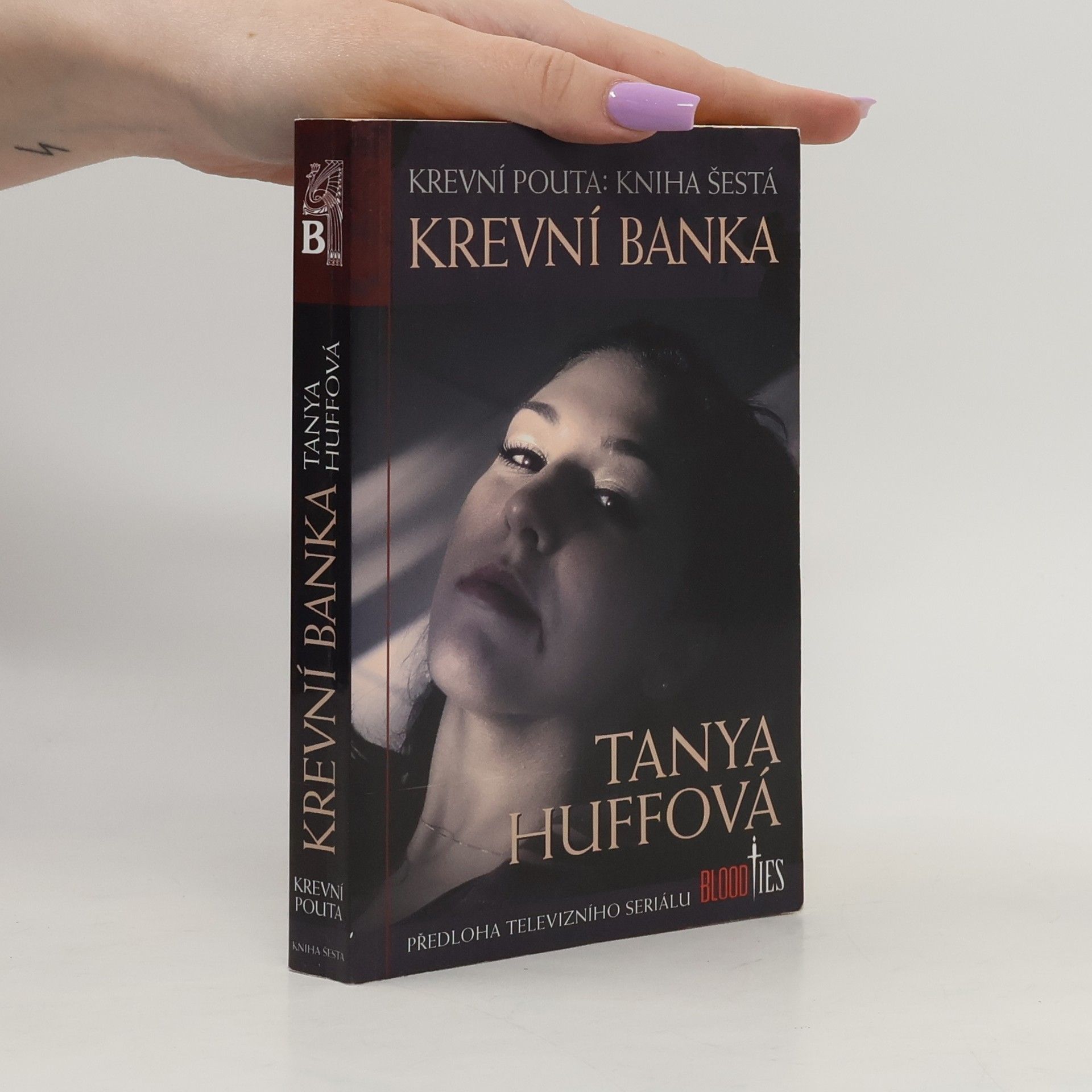 Tanya Huff Krevní pouta. Kniha šestá, Krevní banka