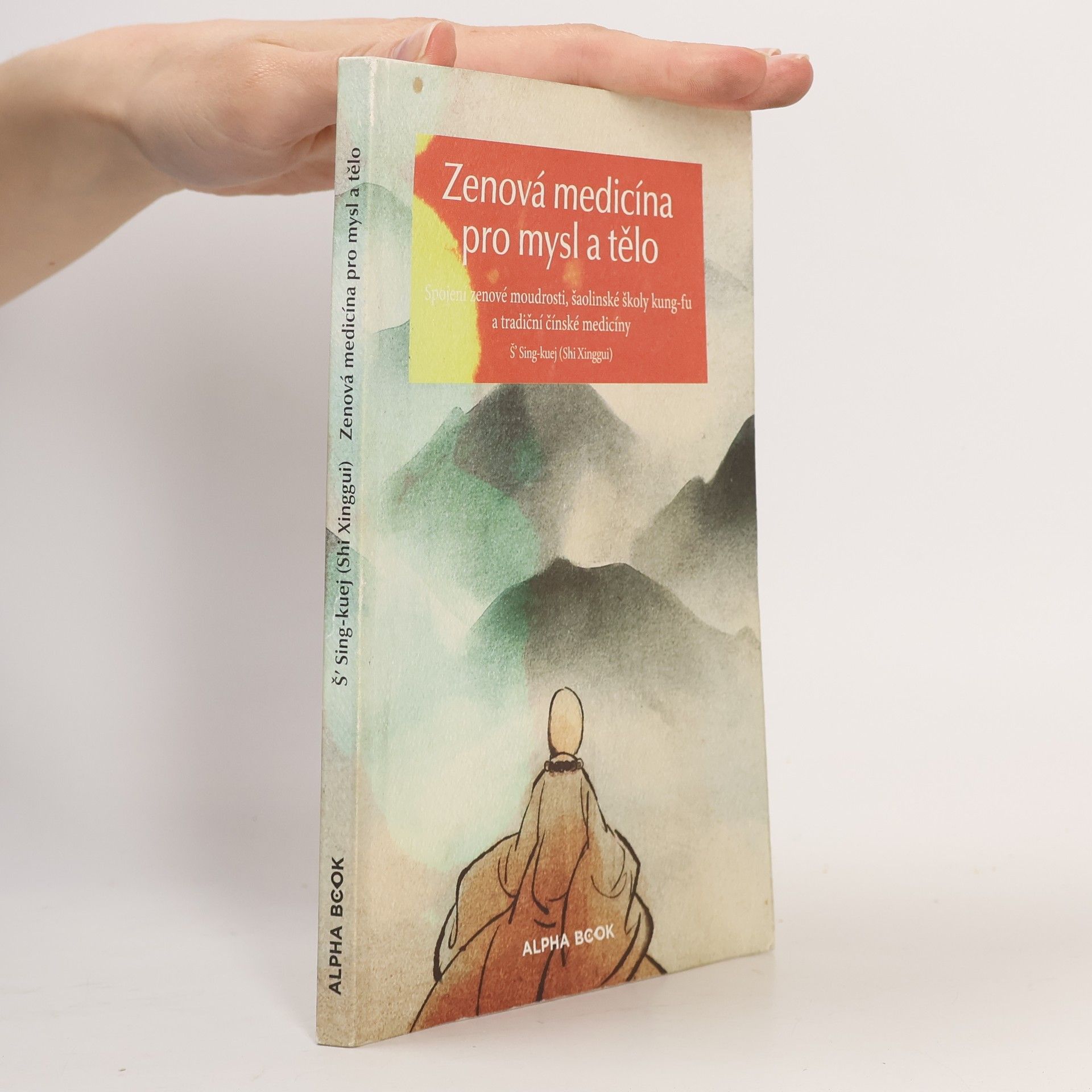 Š. Sing kuej Zenová medicína pro mysl a tělo