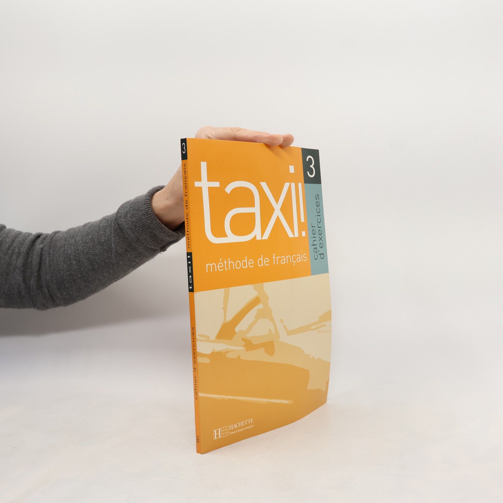 AnneMarie Johnson Taxi! 3 cahier d´exercices : méthode de fraçais