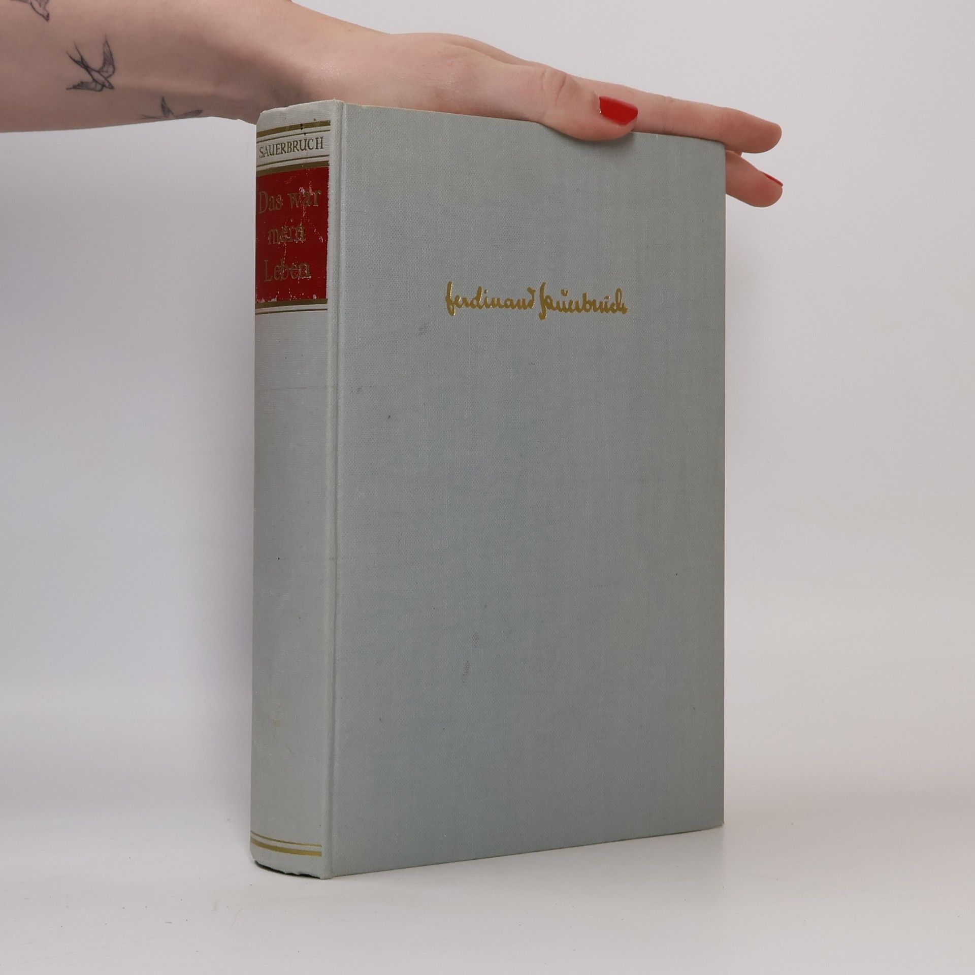 Ferdinand Sauerbruch Das war mein Leben