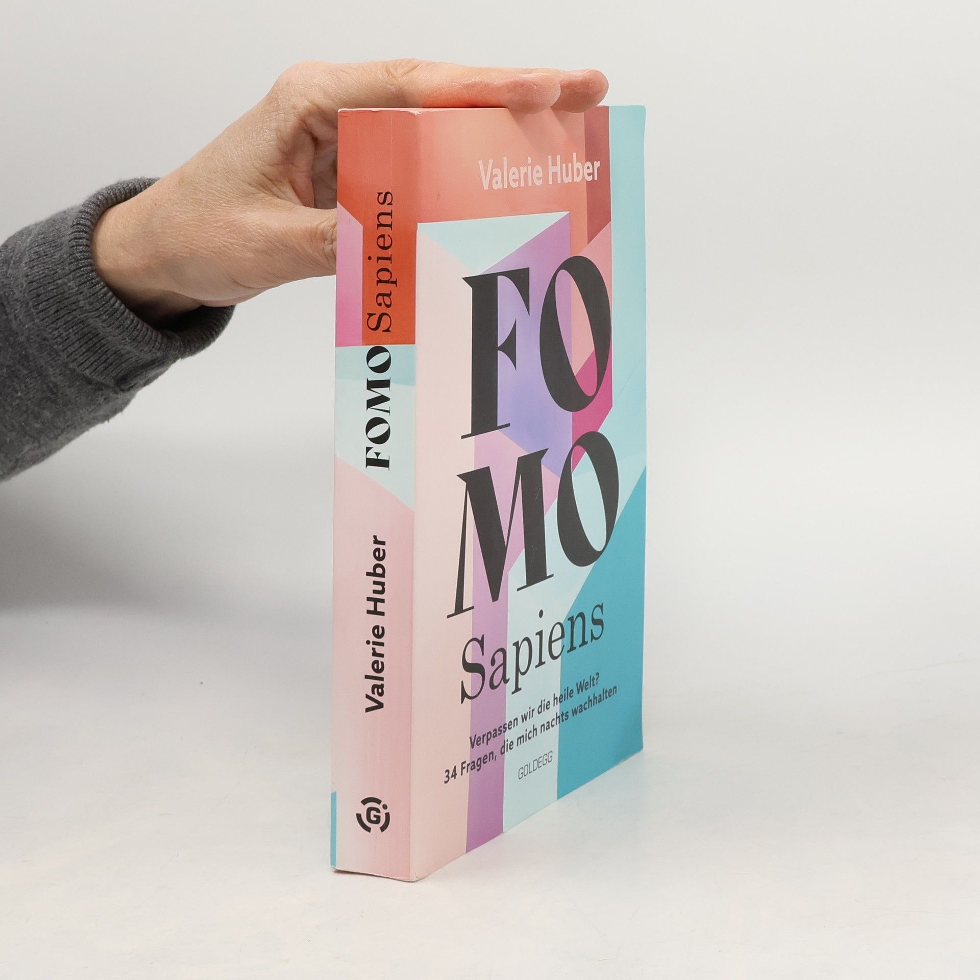 Valerie Huber FOMO Sapiens - Verpassen wir die heile Welt?