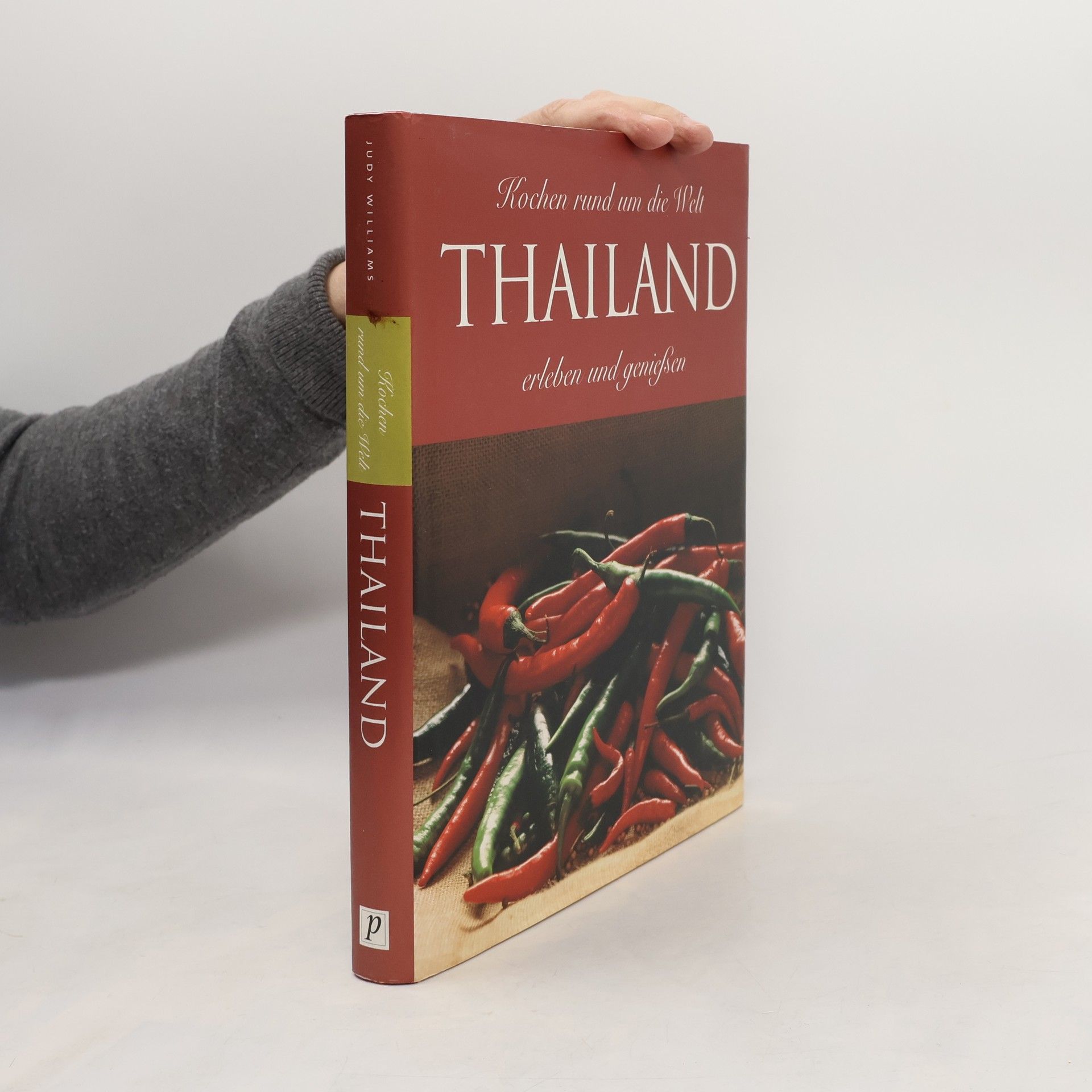 Judy Williams Kochen rund um die Welt. Thailand