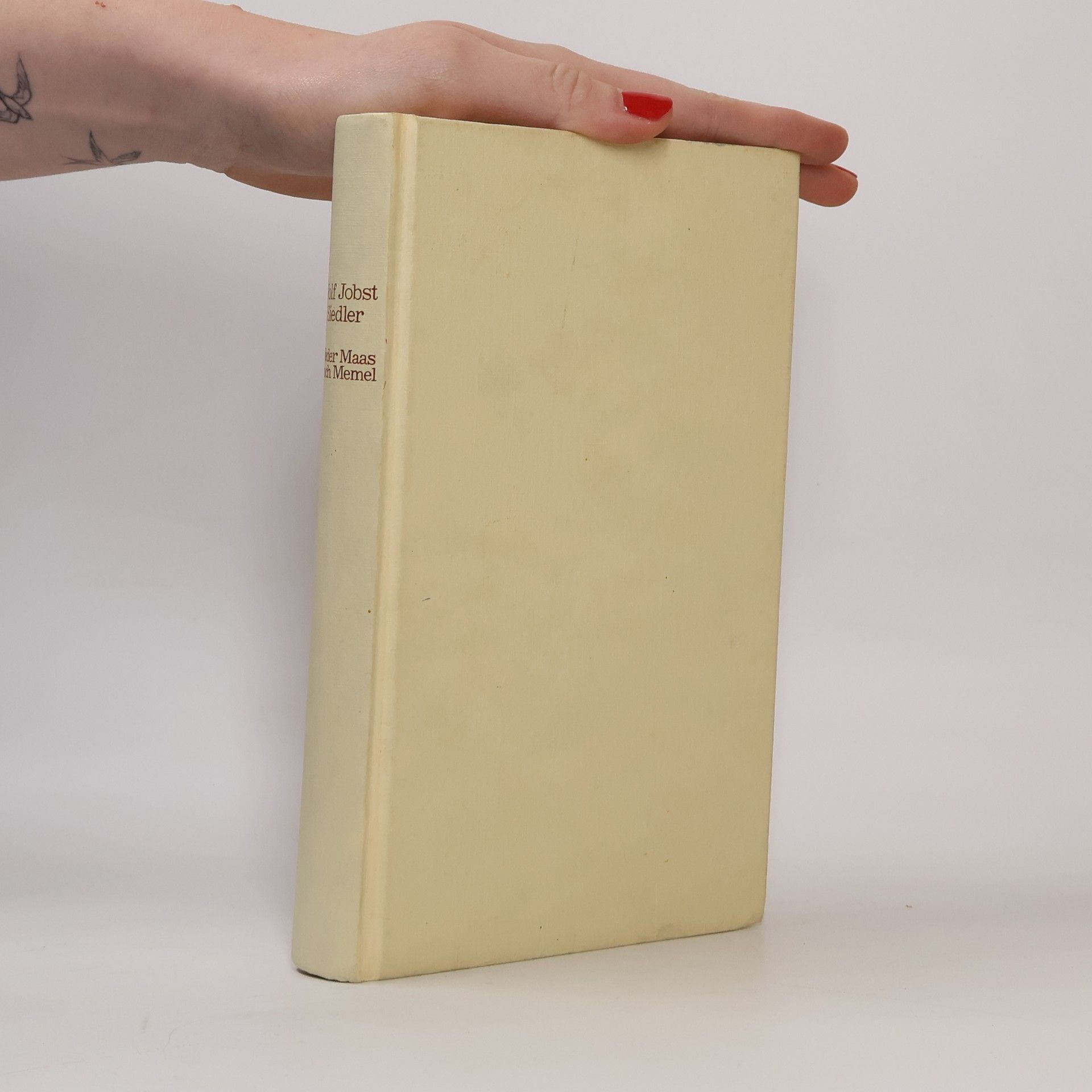 Wolf Jobst Siedler Weder Maas noch Memel