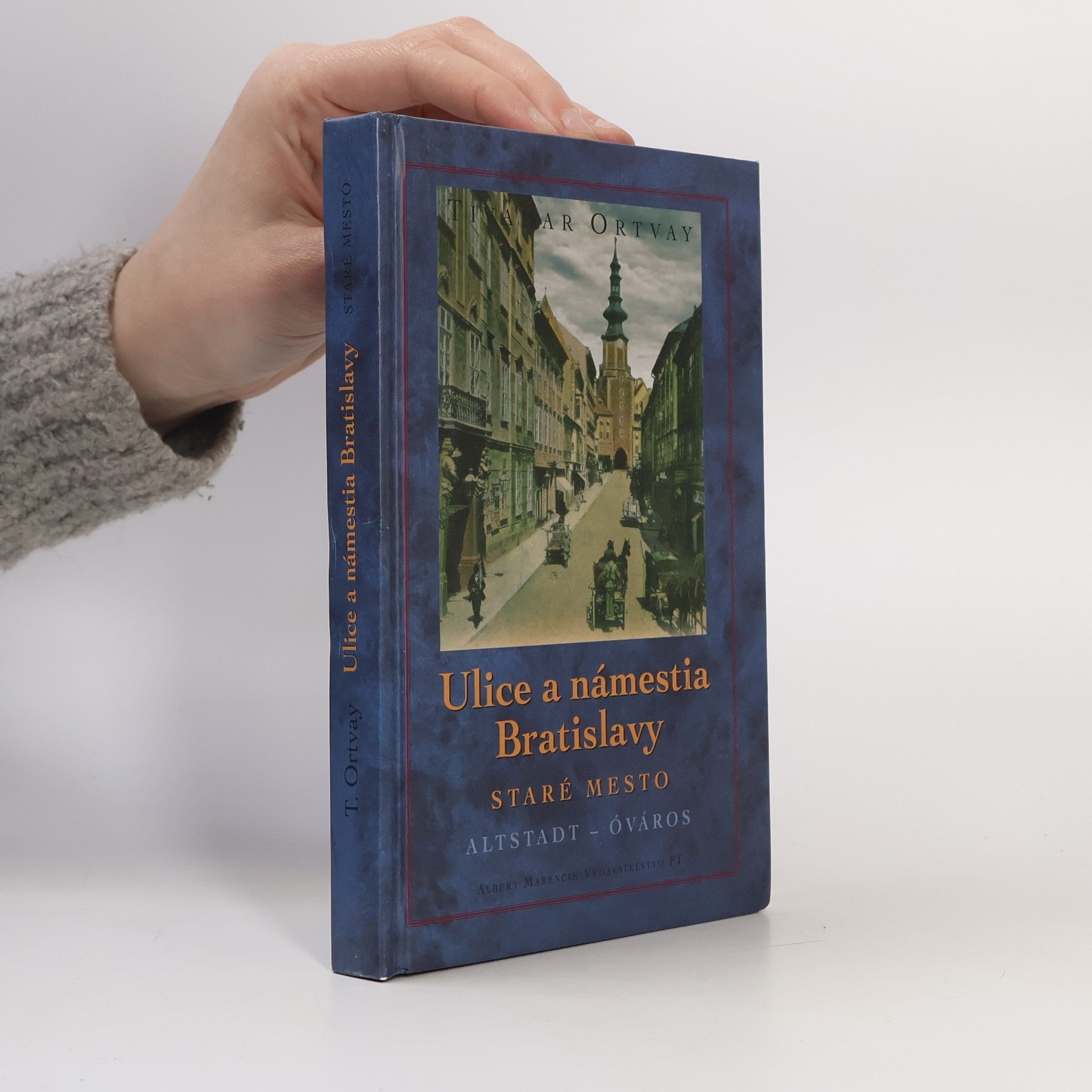 Ulice a námestia Bratislavy - Staré Mesto