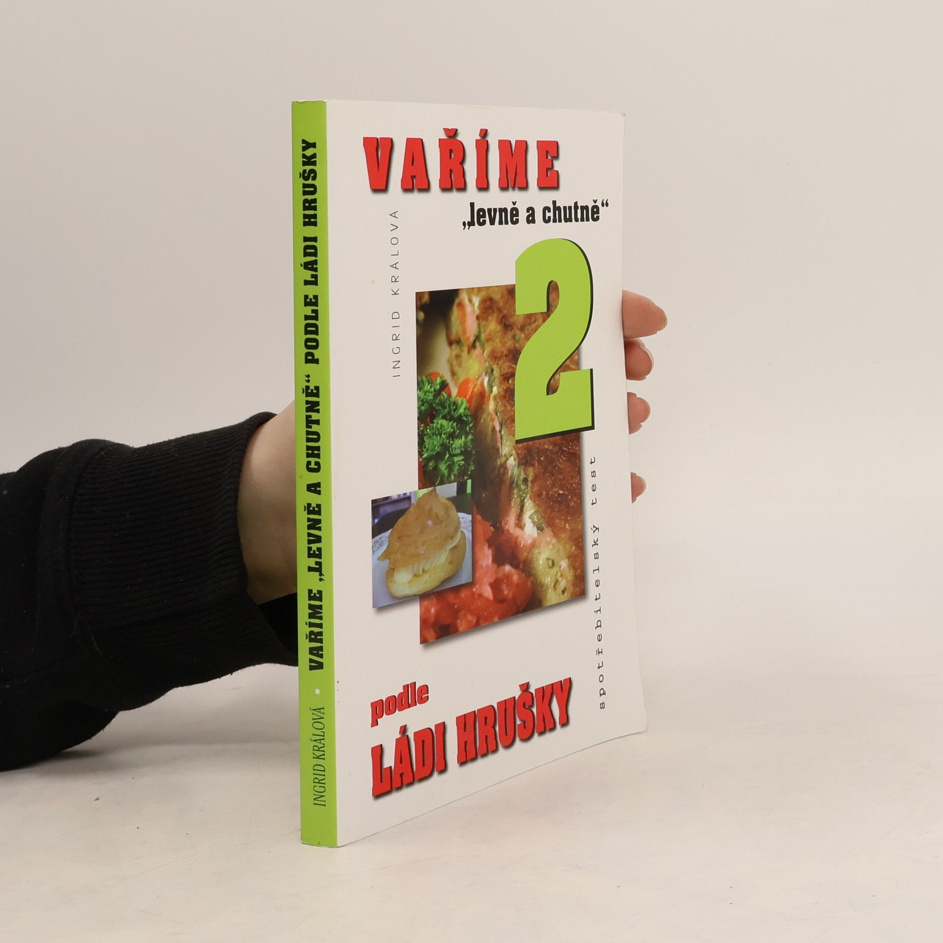 Ingrid Králová Vaříme "levně a chutně" podle Ládi Hrušky 2
