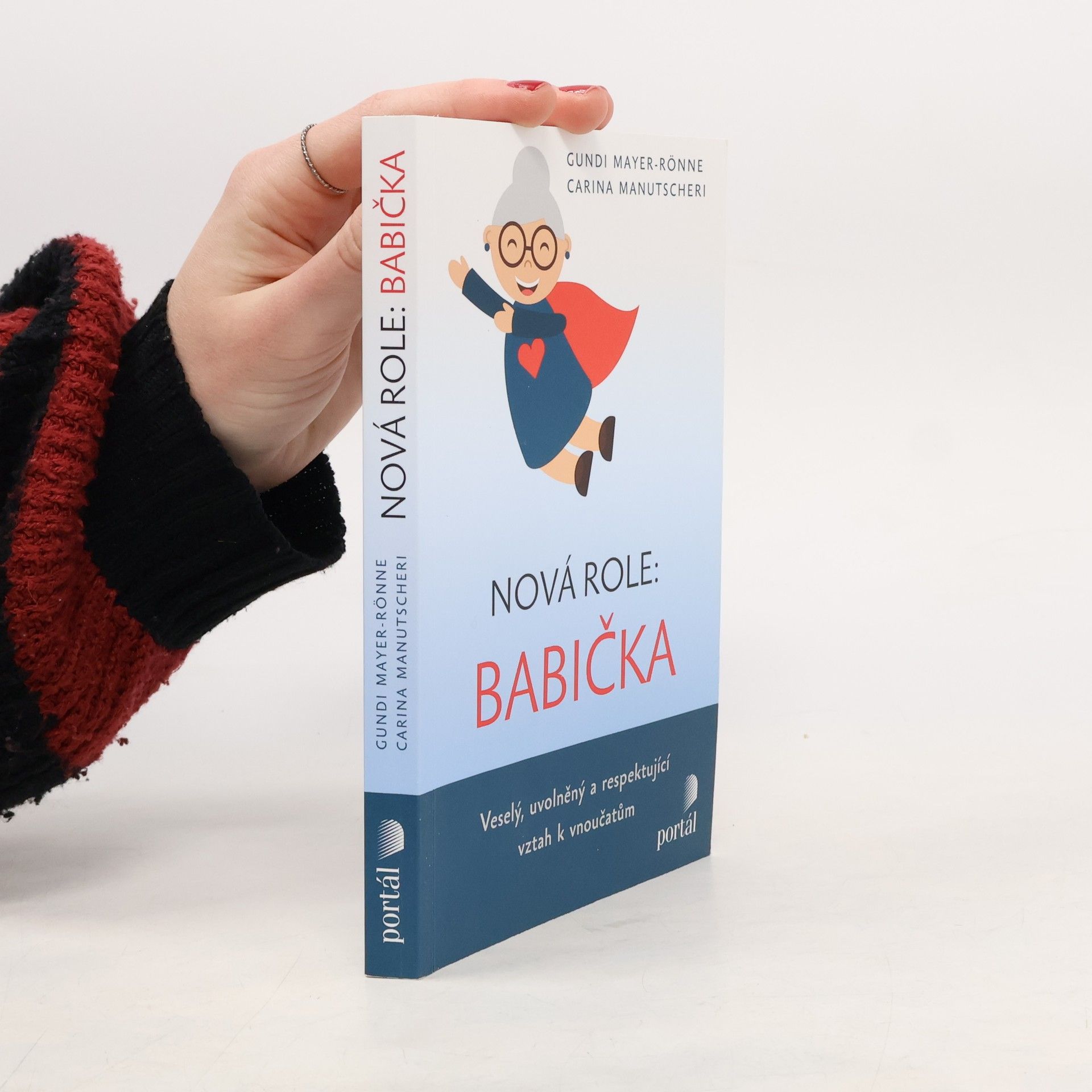 Gundi MayerRönne Nová role: babička : veselý, uvolněný a respektující vztah k vnoučatům