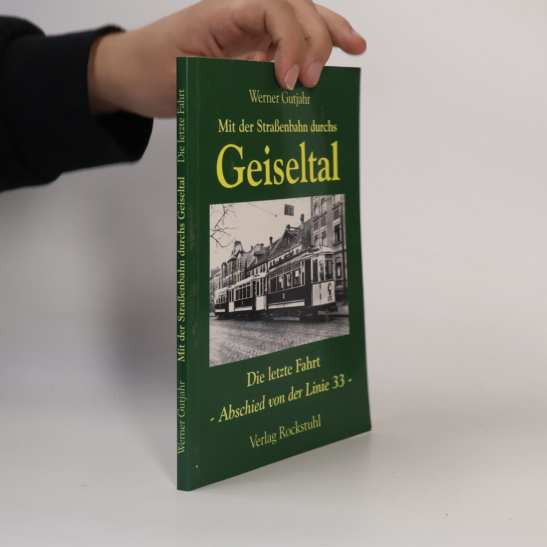 Werner Gutjahr Mit der Straßenbahn durchs Geiseltal