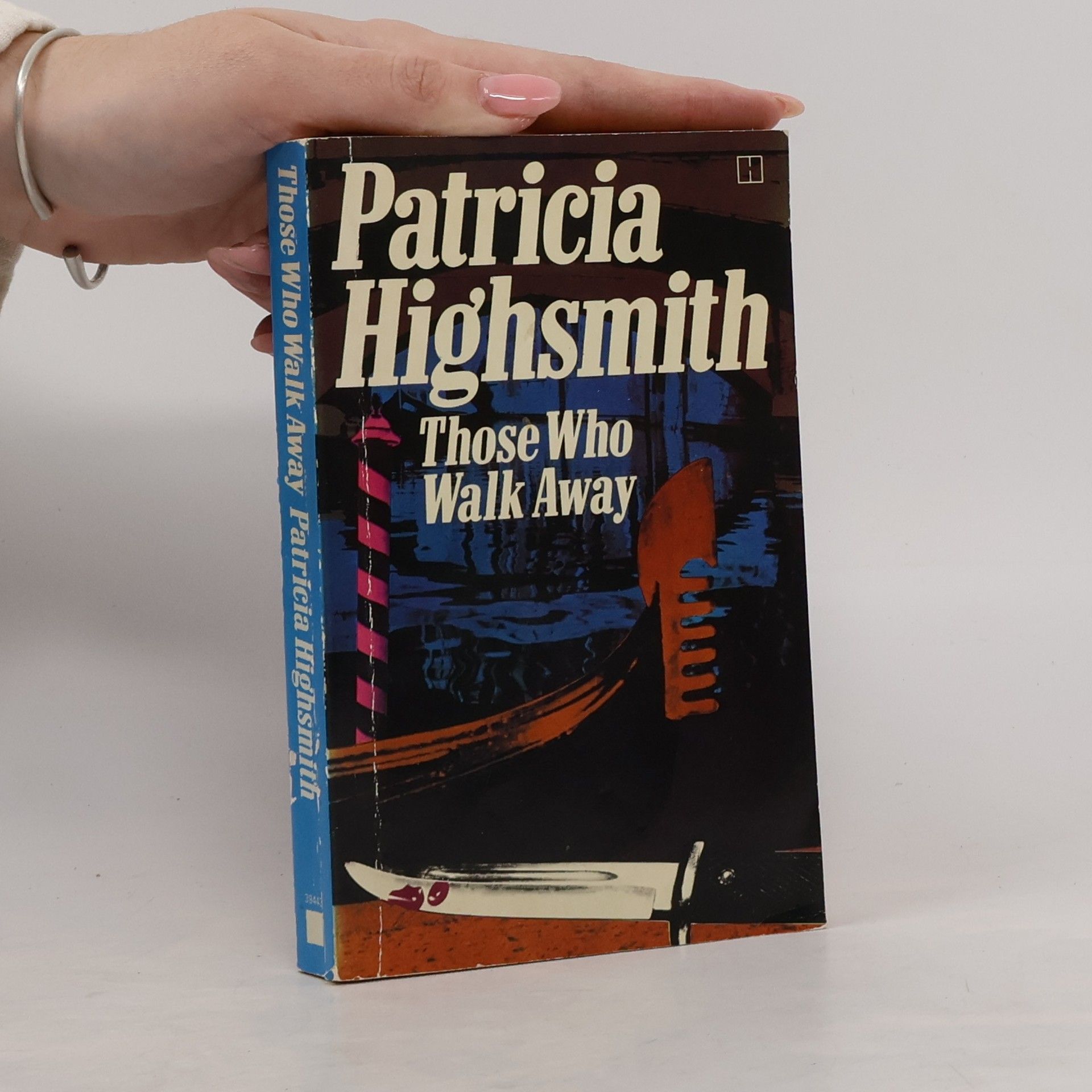 Patricia Highsmith Those Who Walk Away