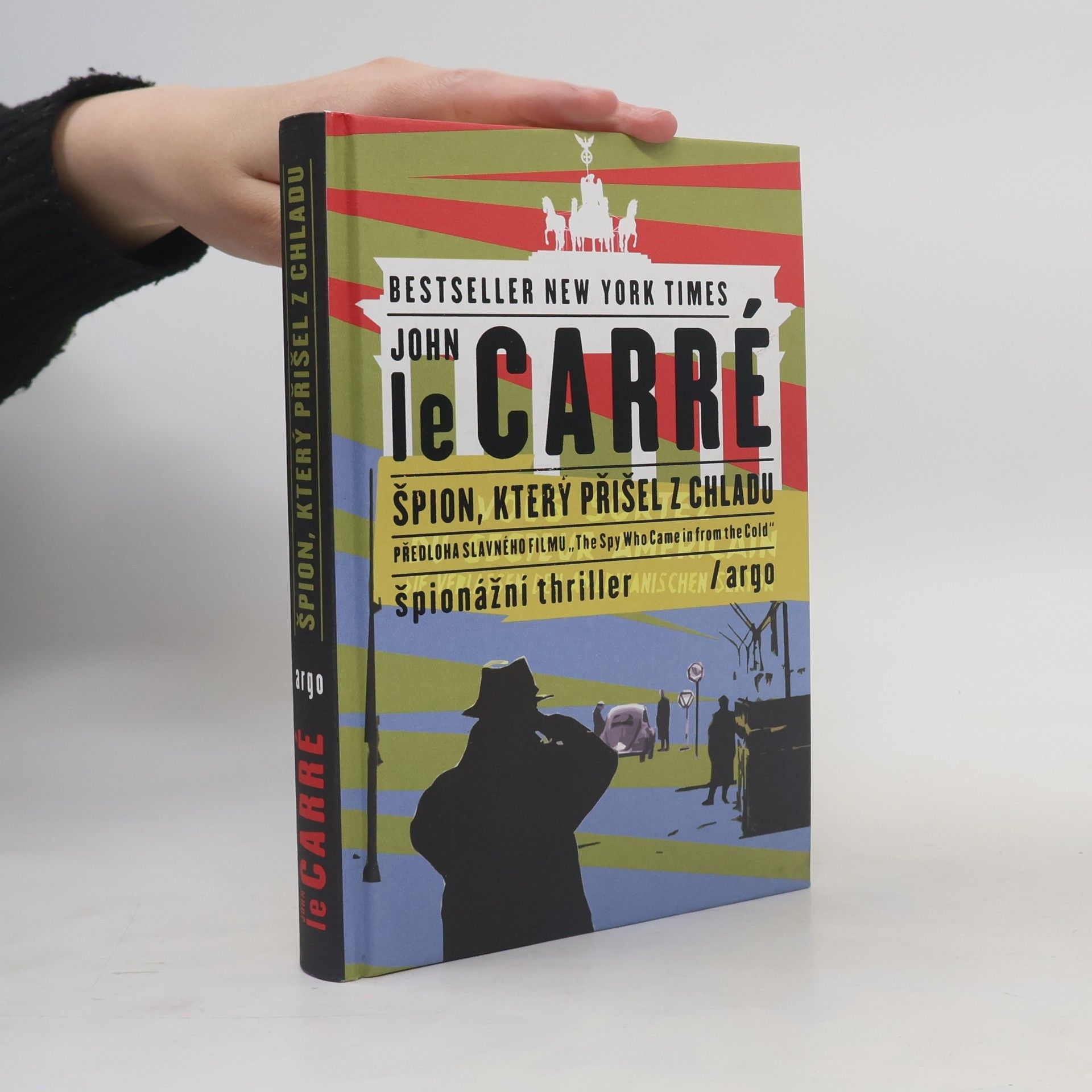 John le Carré Špion, který přišel z chladu