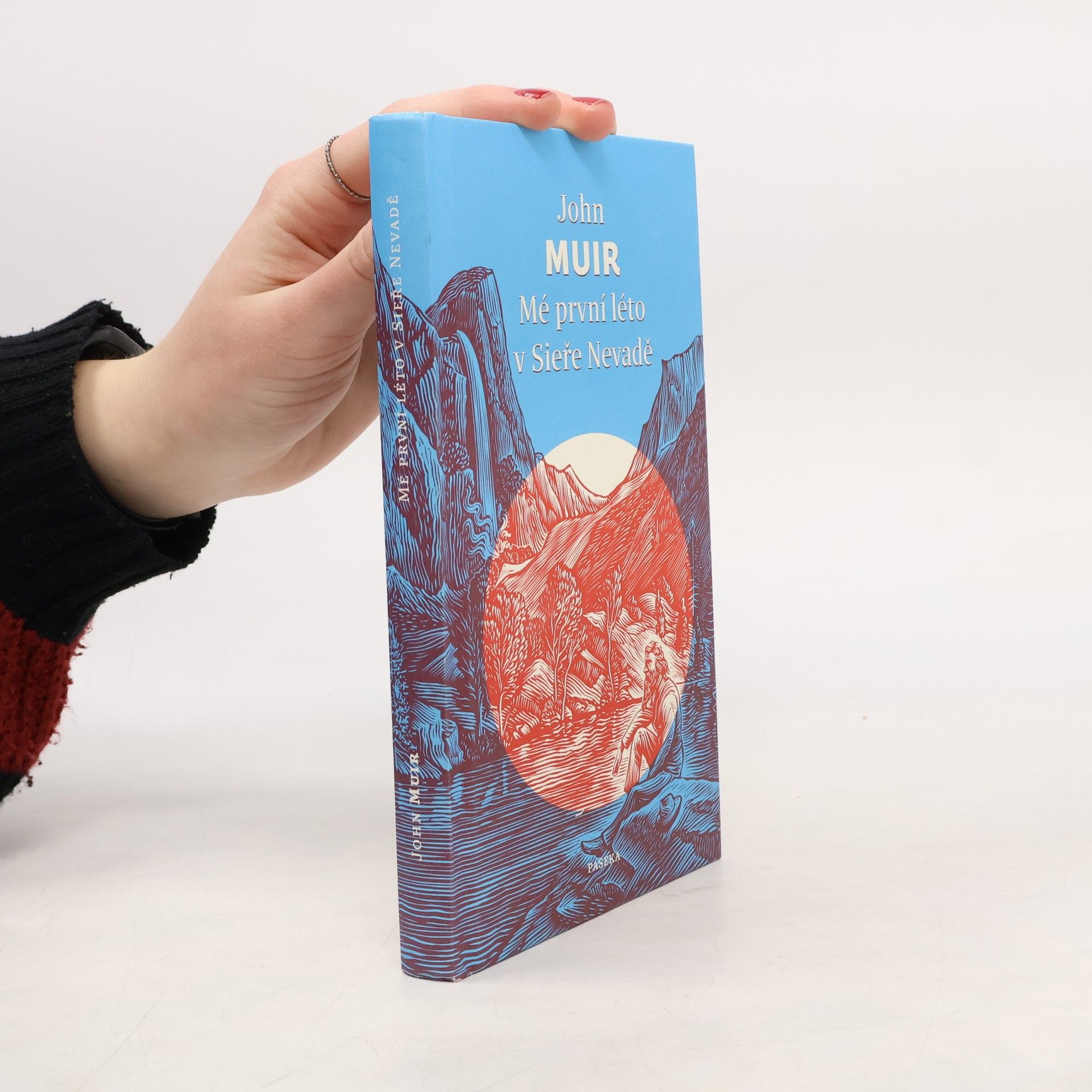 John Muir Mé první léto v Sieře Nevadě