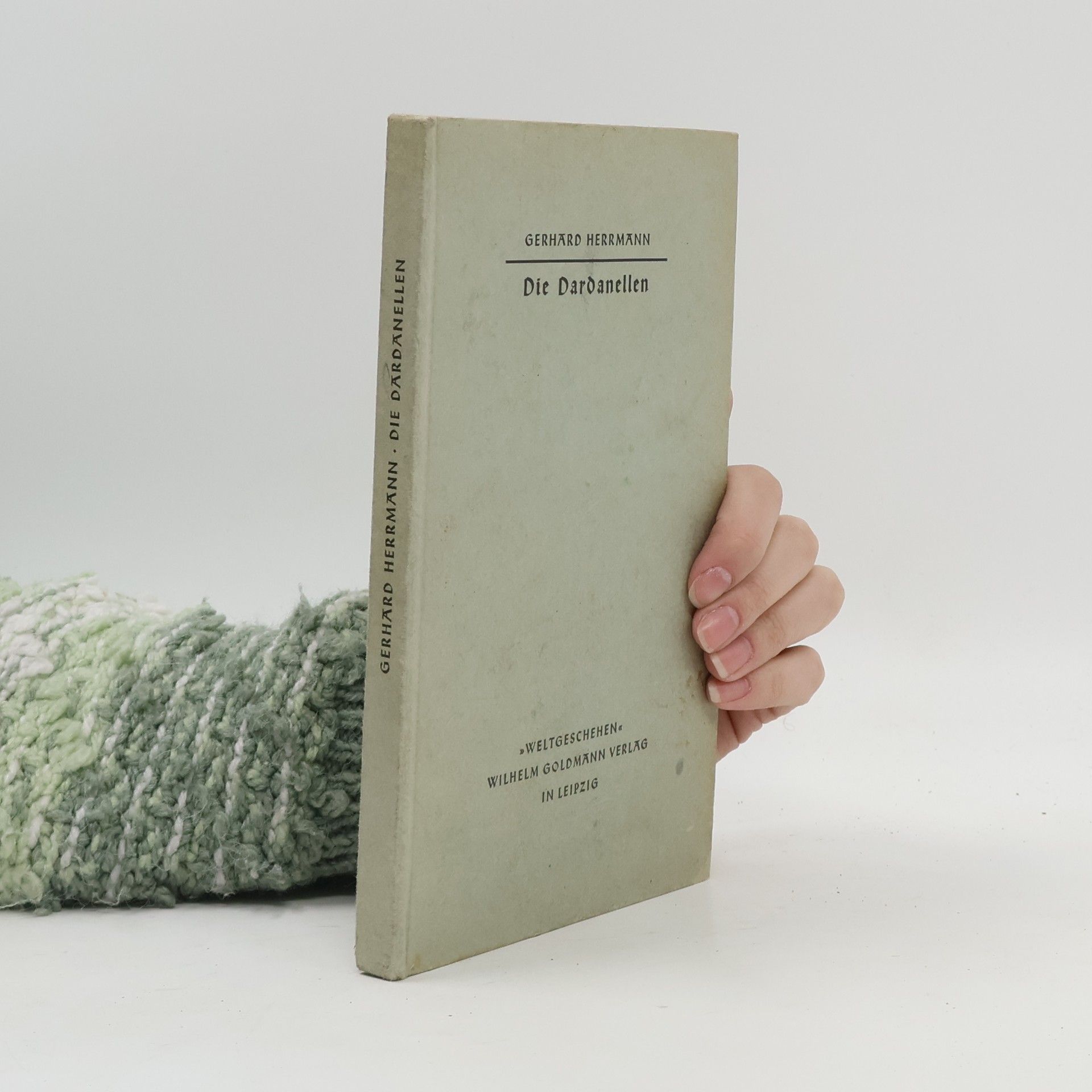 Gerhard Herrmann Die Dardanellen
