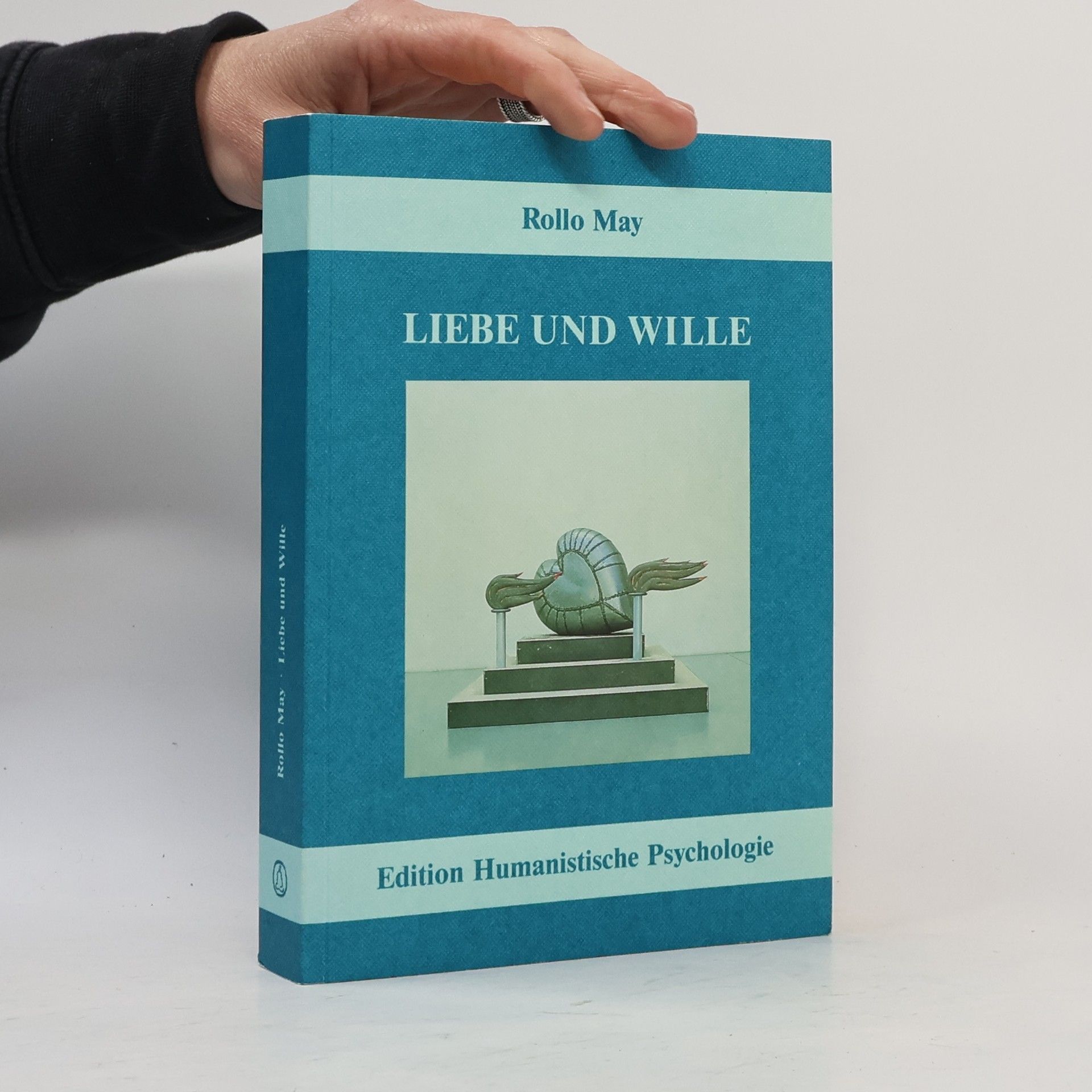 Rollo May Liebe und Wille