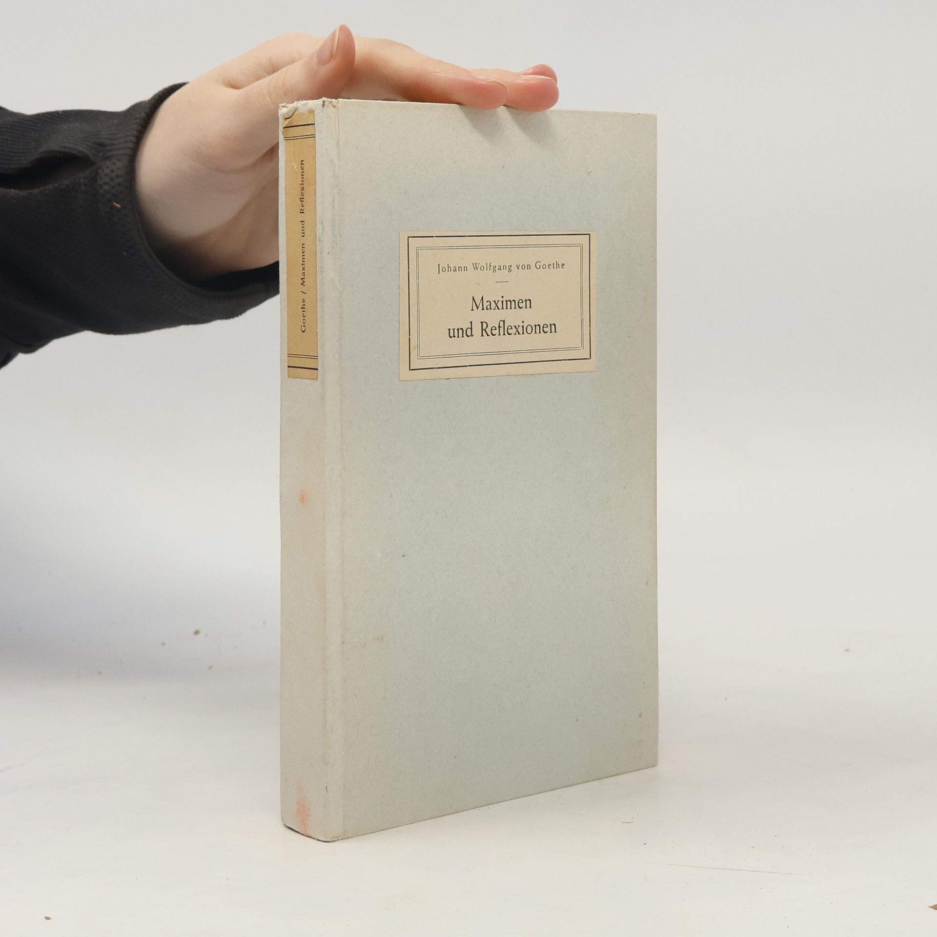 Johann Wolfgang von Goethe Maximen und Reflexionen