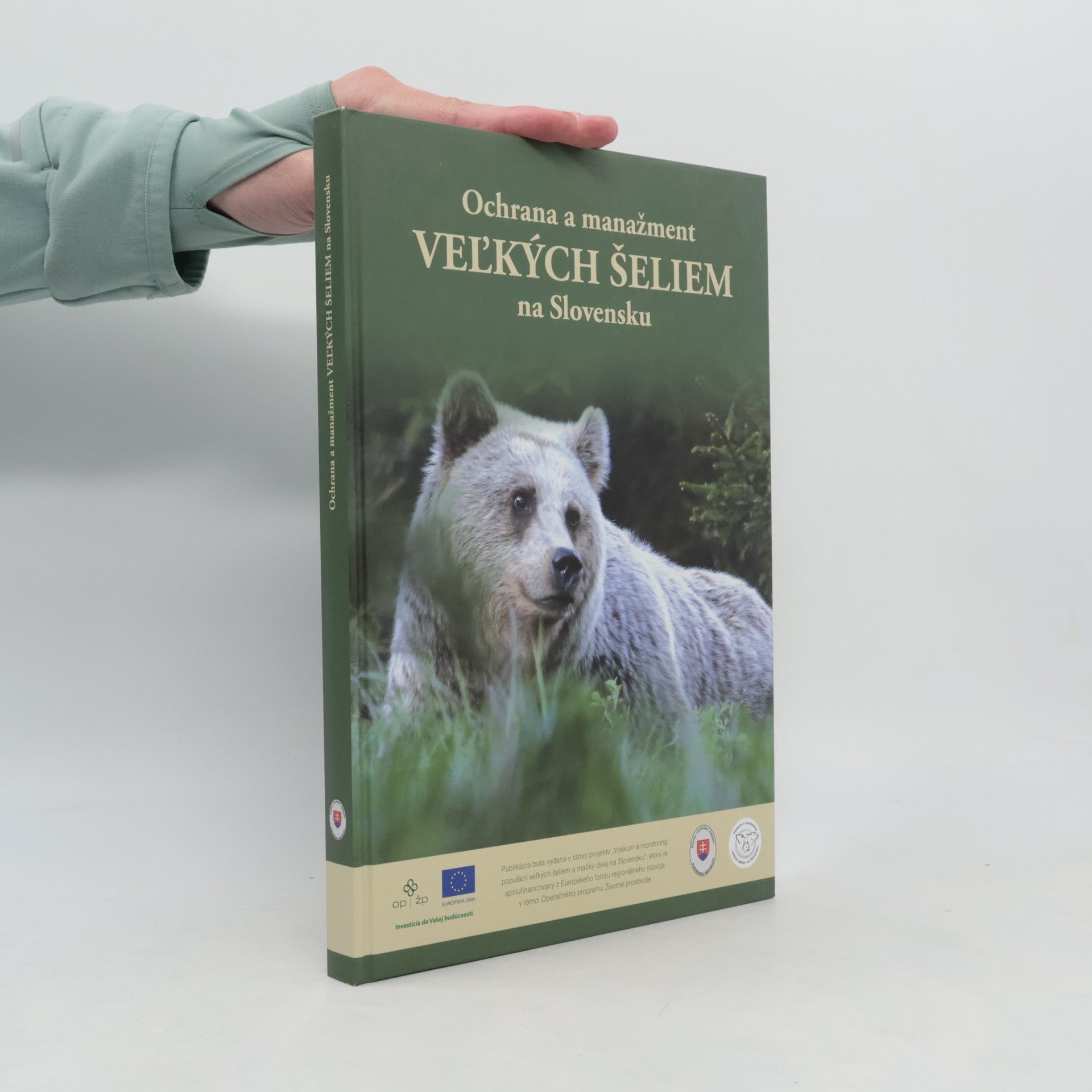 Kolektív autorov Ochrana a manažment veľkých šeliem na Slovensku