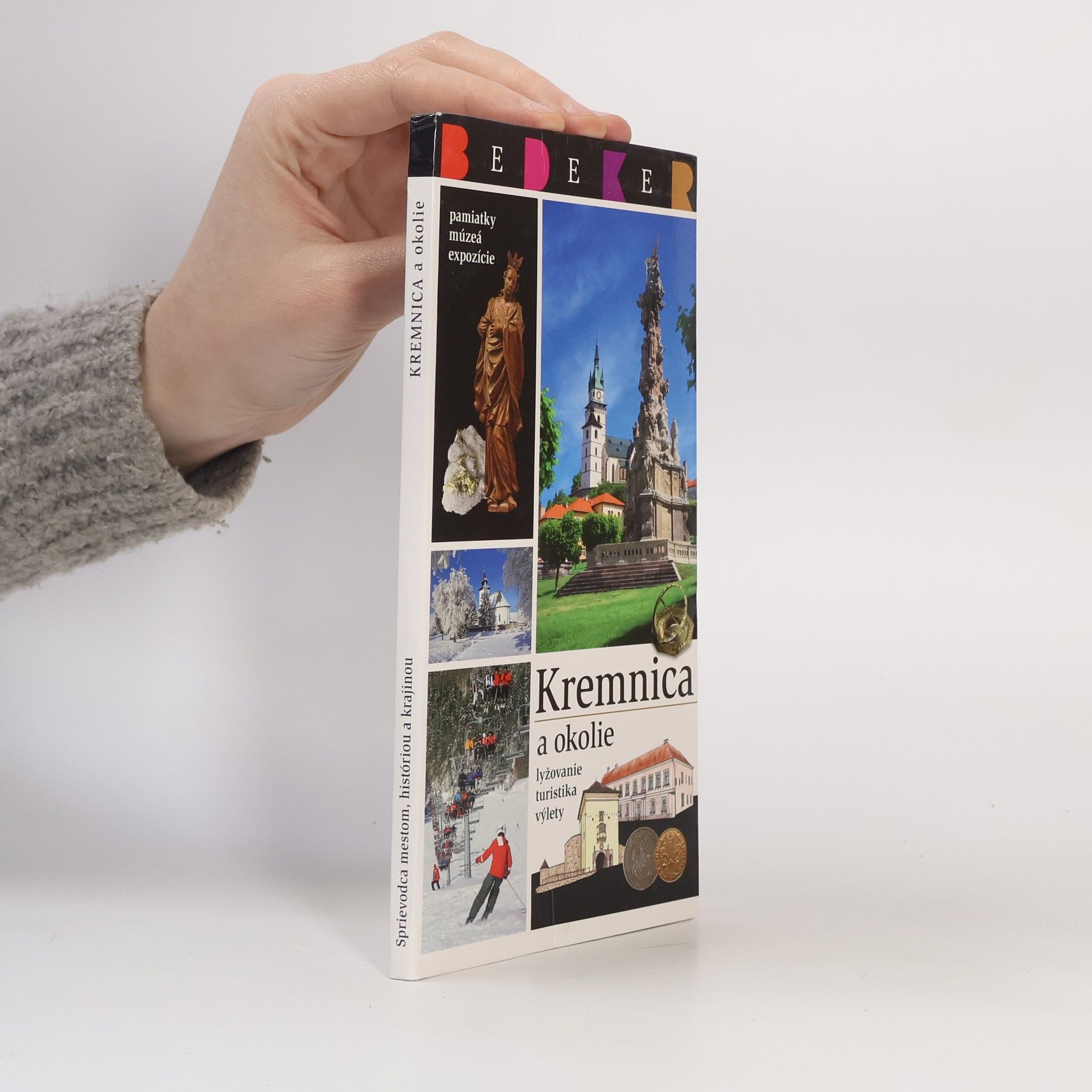 Ľubica Škrinárová Kremnica a okolie : putovanie mestom, históriou, krajinou--
