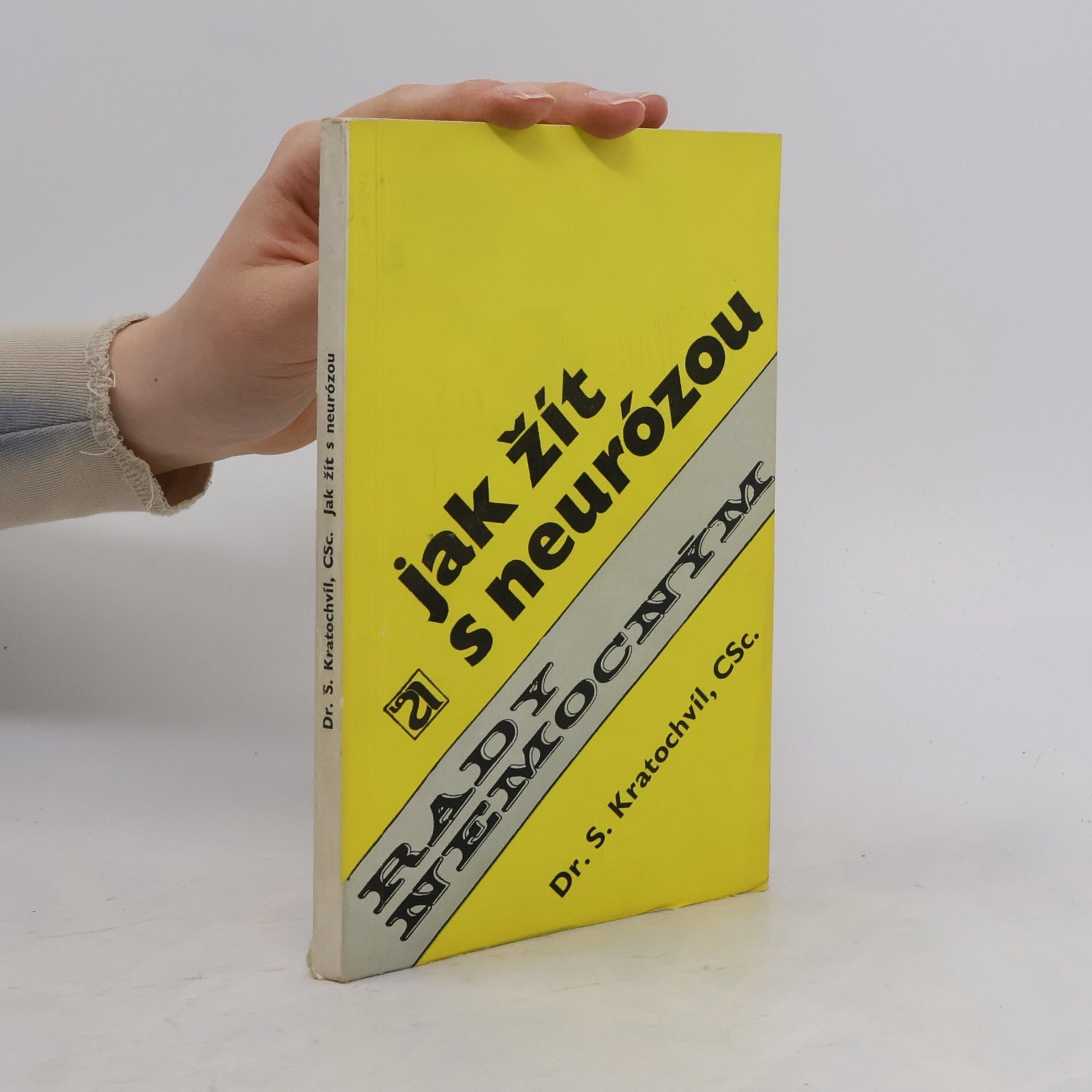 Jak žít s neurózou